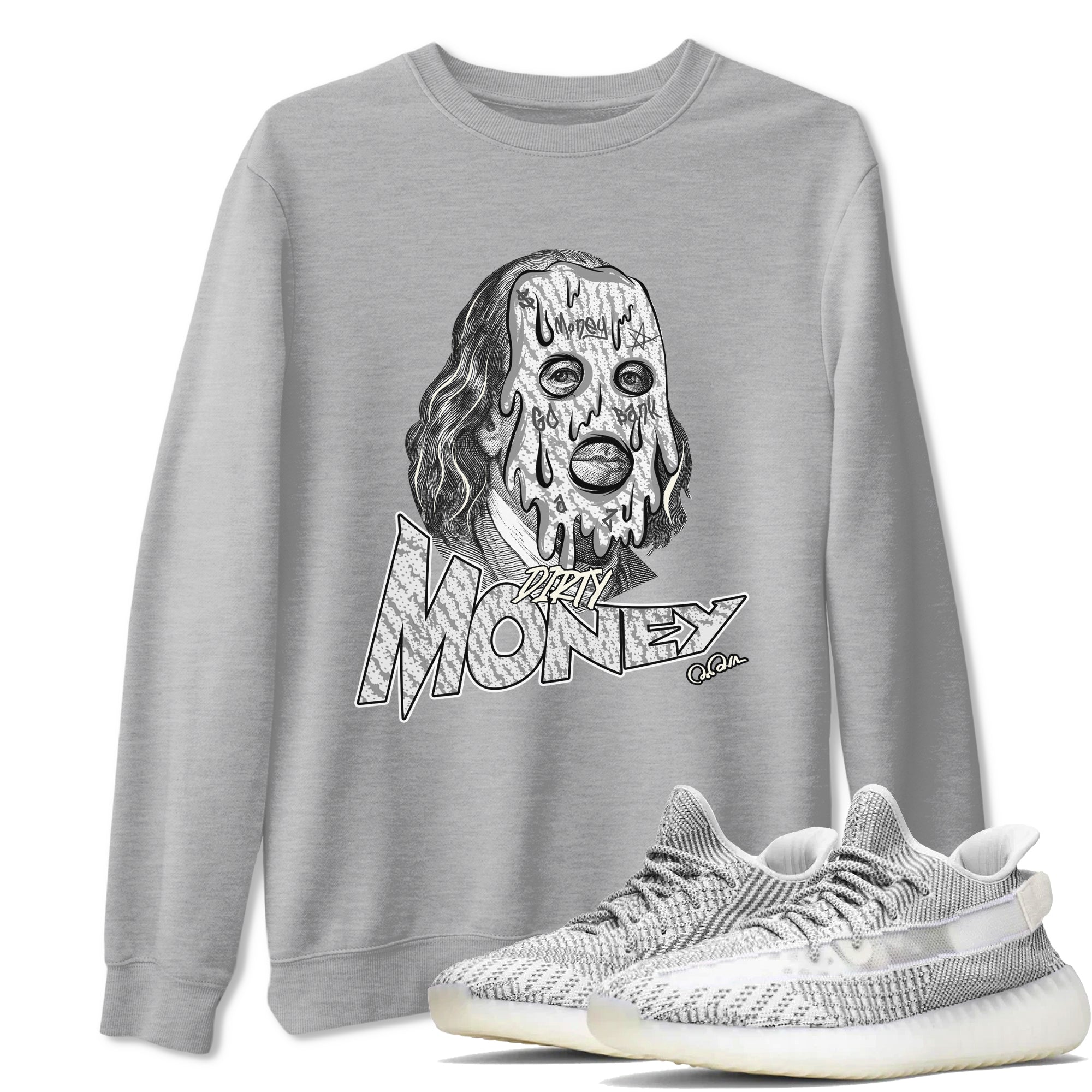Dirty Money Sneaker Tee - Yeezy 350 Static