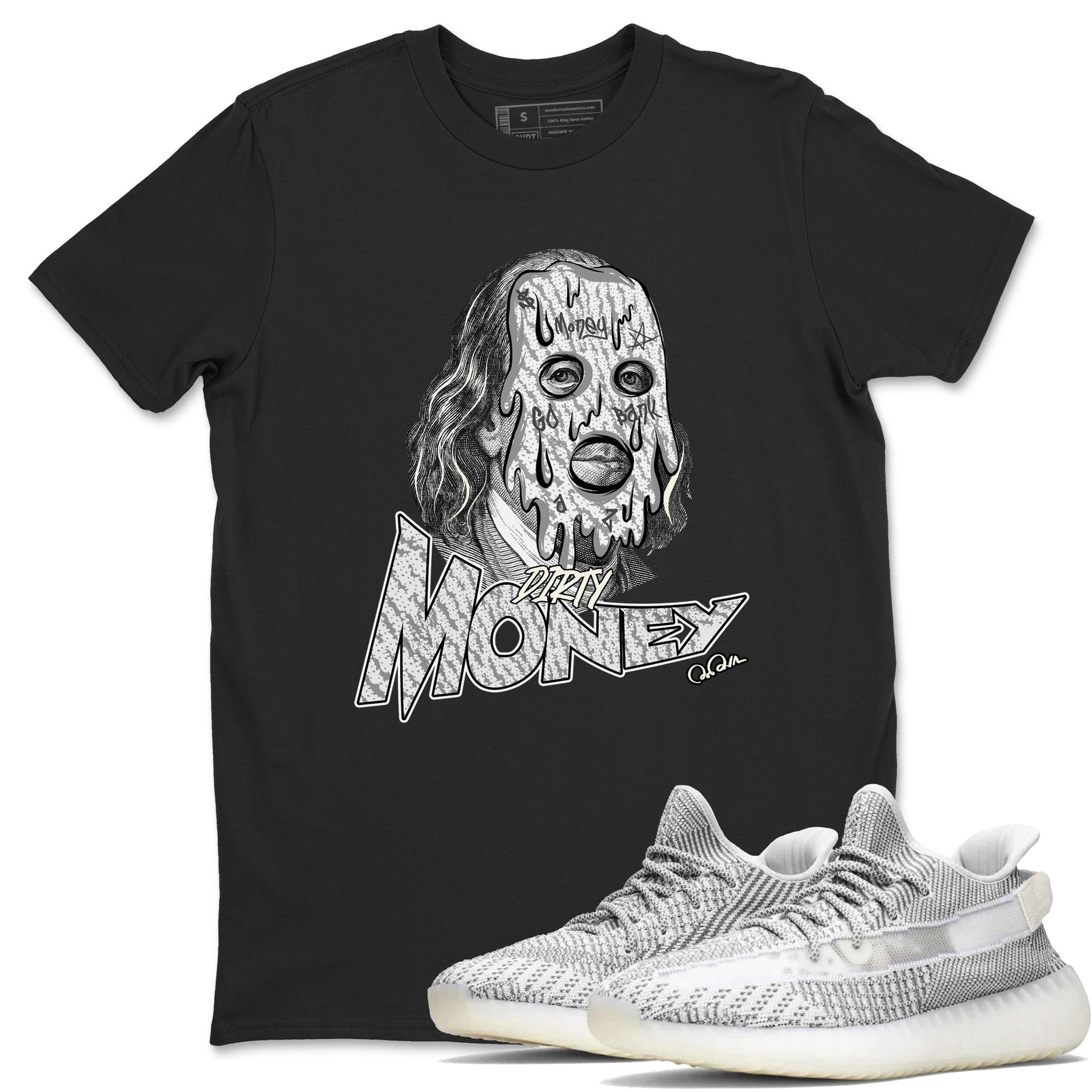 Dirty Money Sneaker Tee - Yeezy 350 Static