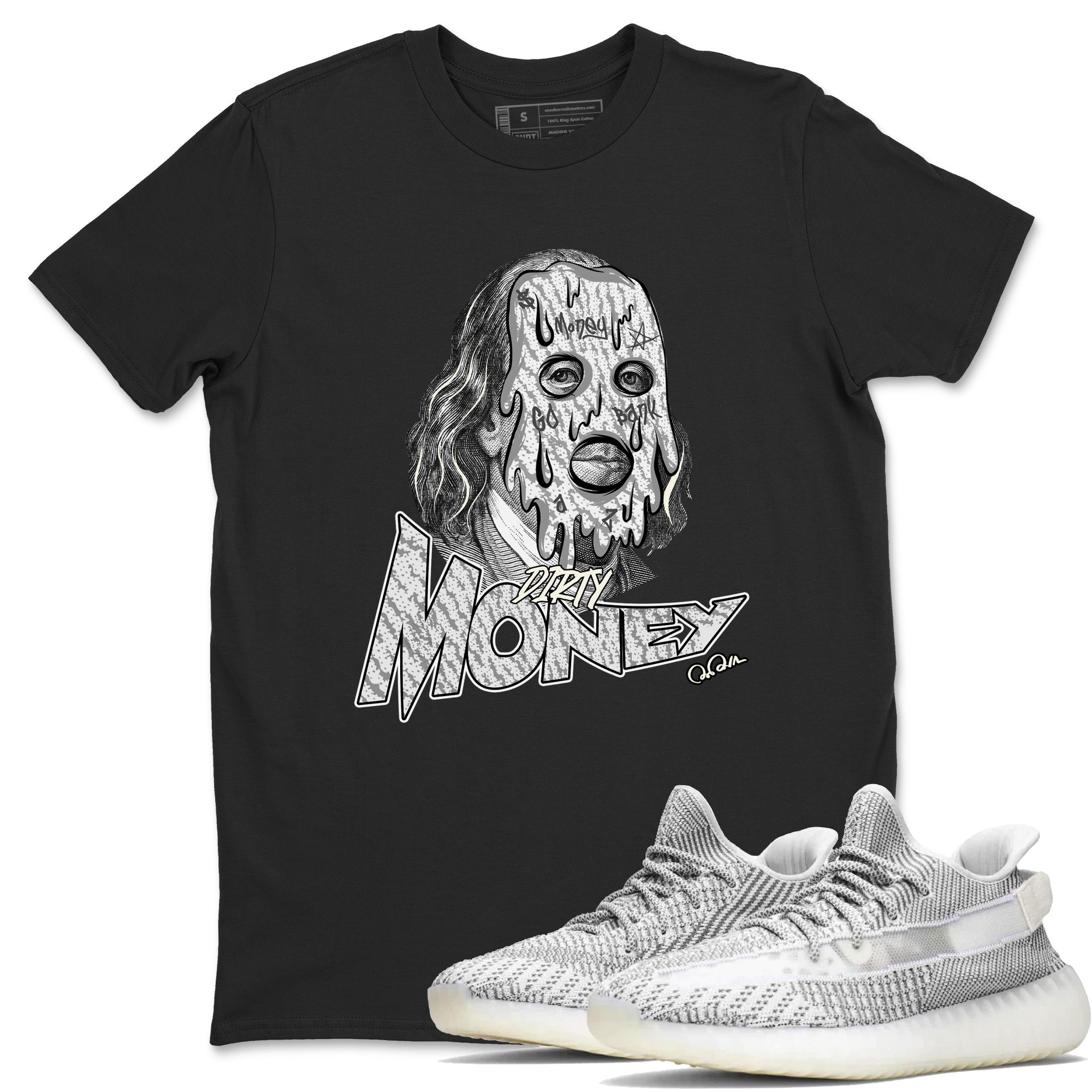 Dirty Money Sneaker Tee - Yeezy 350 Static