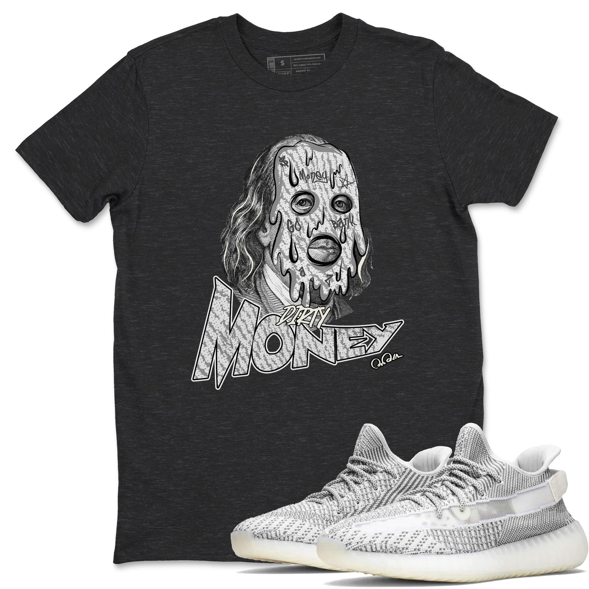 Dirty Money Sneaker Tee - Yeezy 350 Static