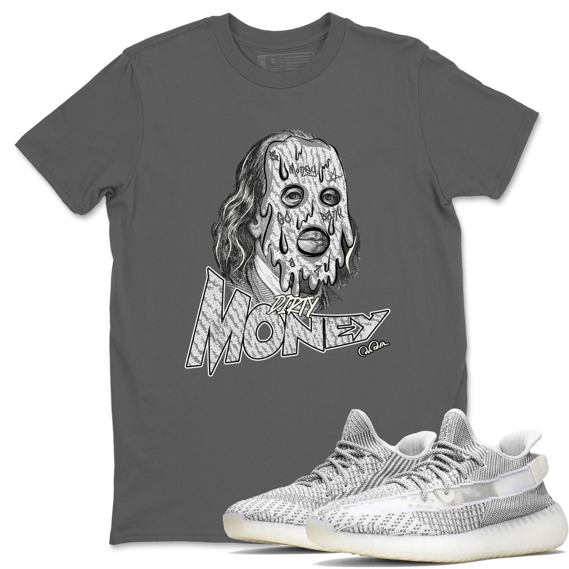 Dirty Money Sneaker Tee - Yeezy 350 Static