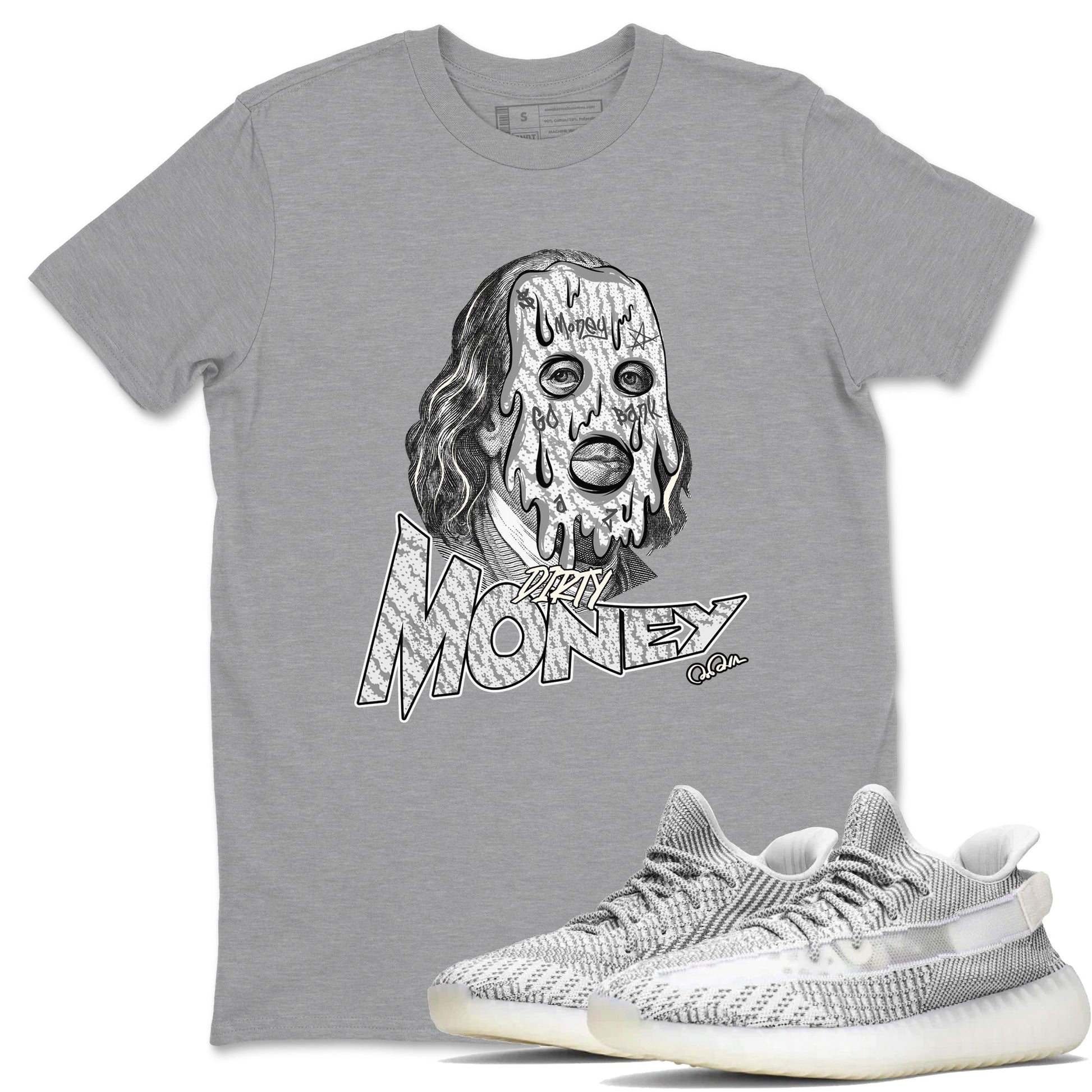 Dirty Money Sneaker Tee - Yeezy 350 Static