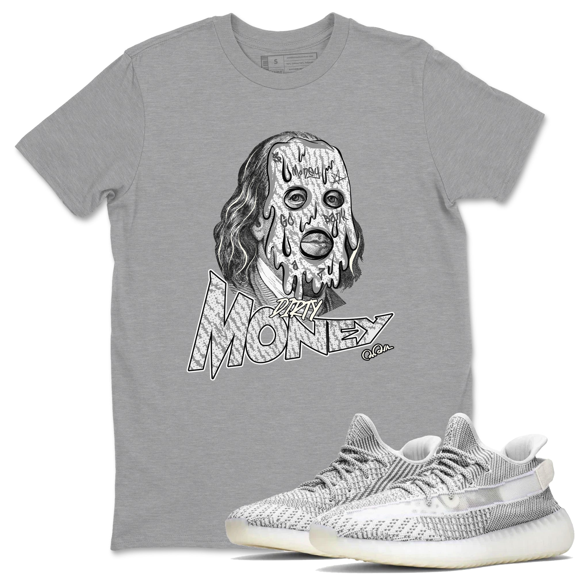 Dirty Money Sneaker Tee - Yeezy 350 Static