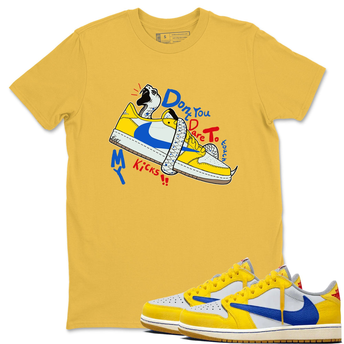 Don't Touch My Kicks Sneaker Tees - Air Jordan 1 Travis Scott Canary