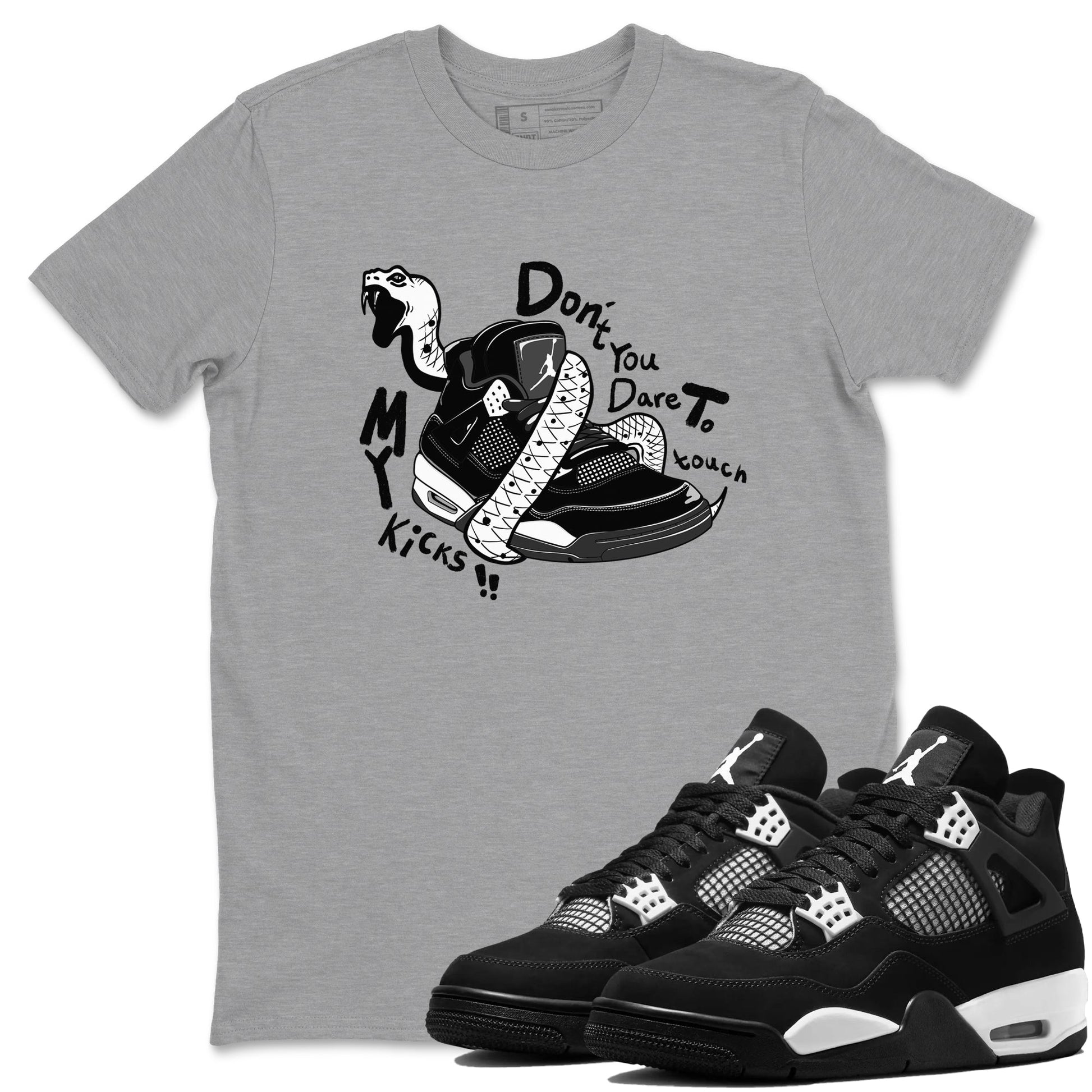 Don't Touch My Kicks Sneaker Tees - Air Jordan 4 White Thunder