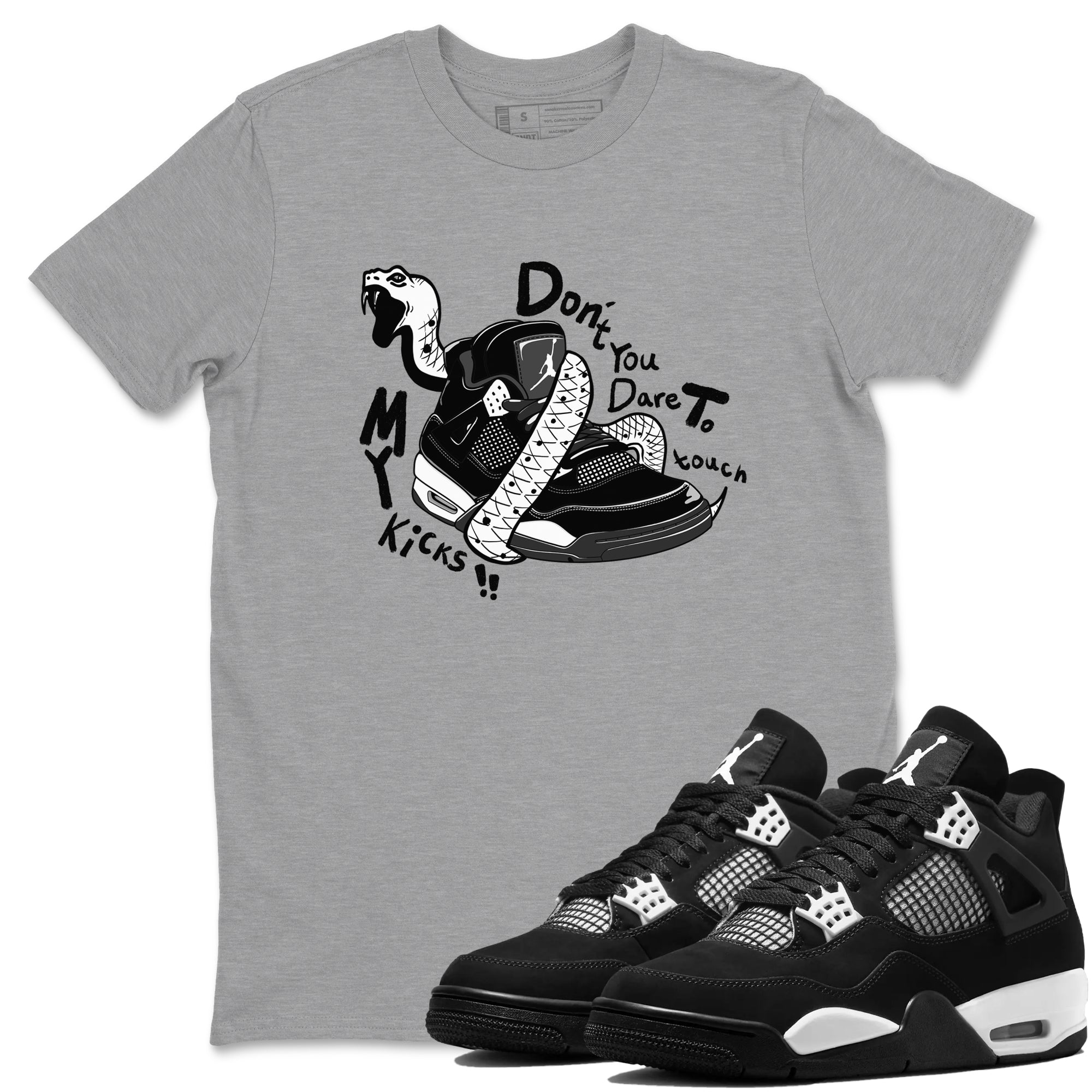 Don't Touch My Kicks Sneaker Tees - Air Jordan 4 White Thunder