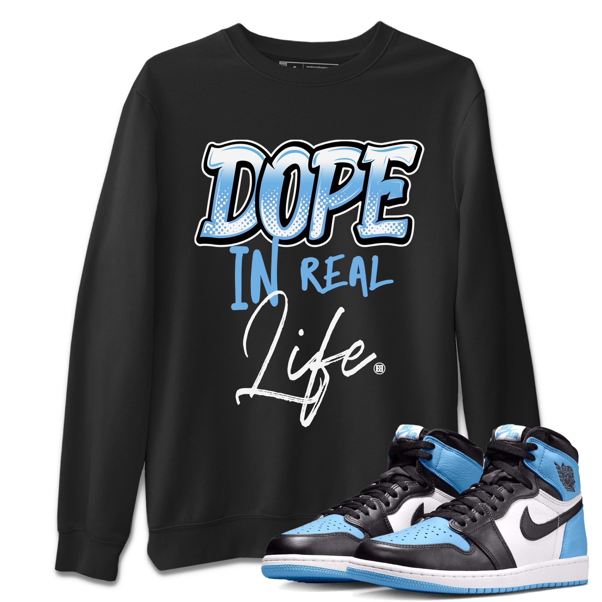 Dope In Real Life Unisex Tops - Air Jordan 1 UNC Toe