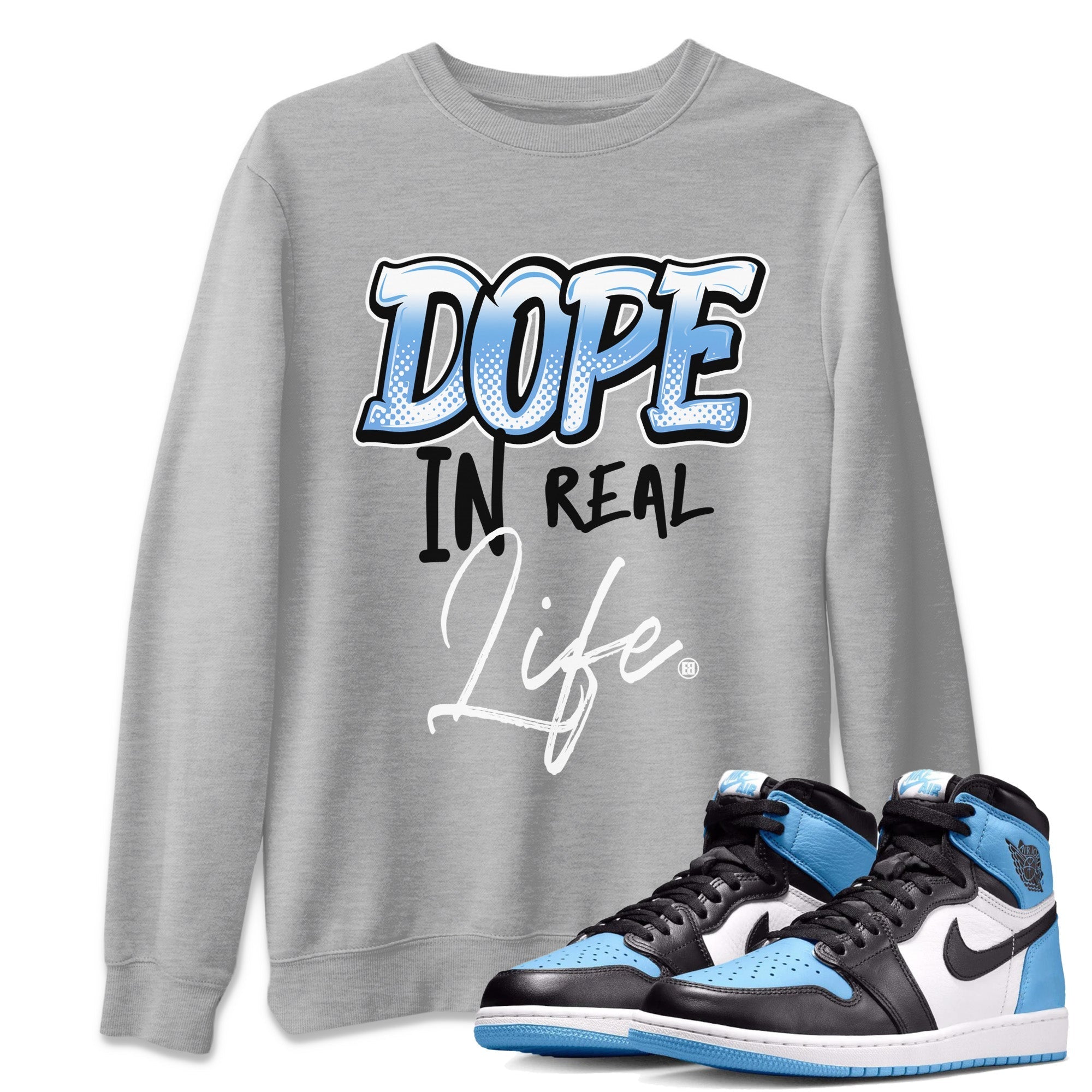 Dope In Real Life Unisex Tops - Air Jordan 1 UNC Toe
