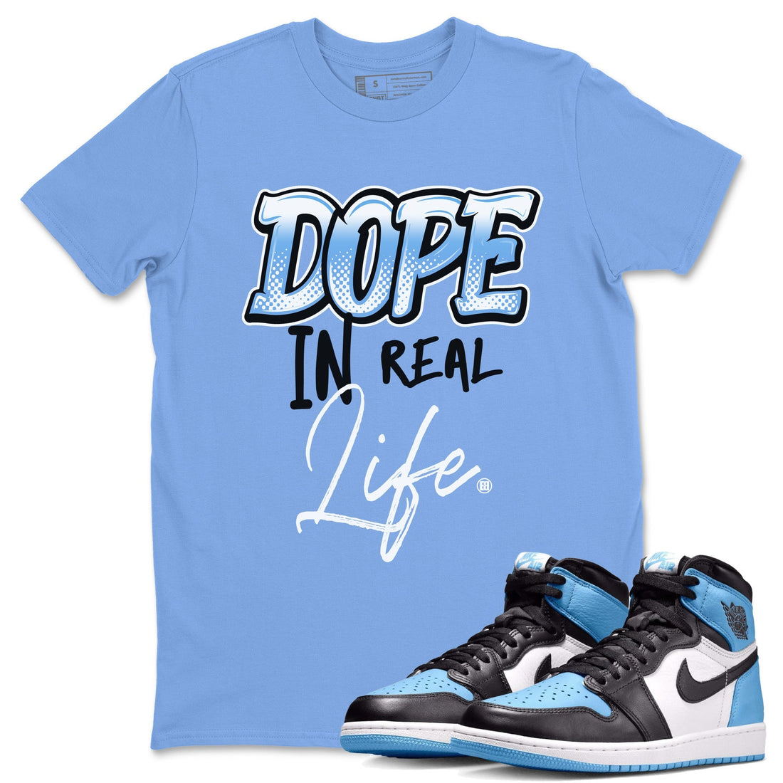 Dope In Real Life Unisex Tops - Air Jordan 1 UNC Toe