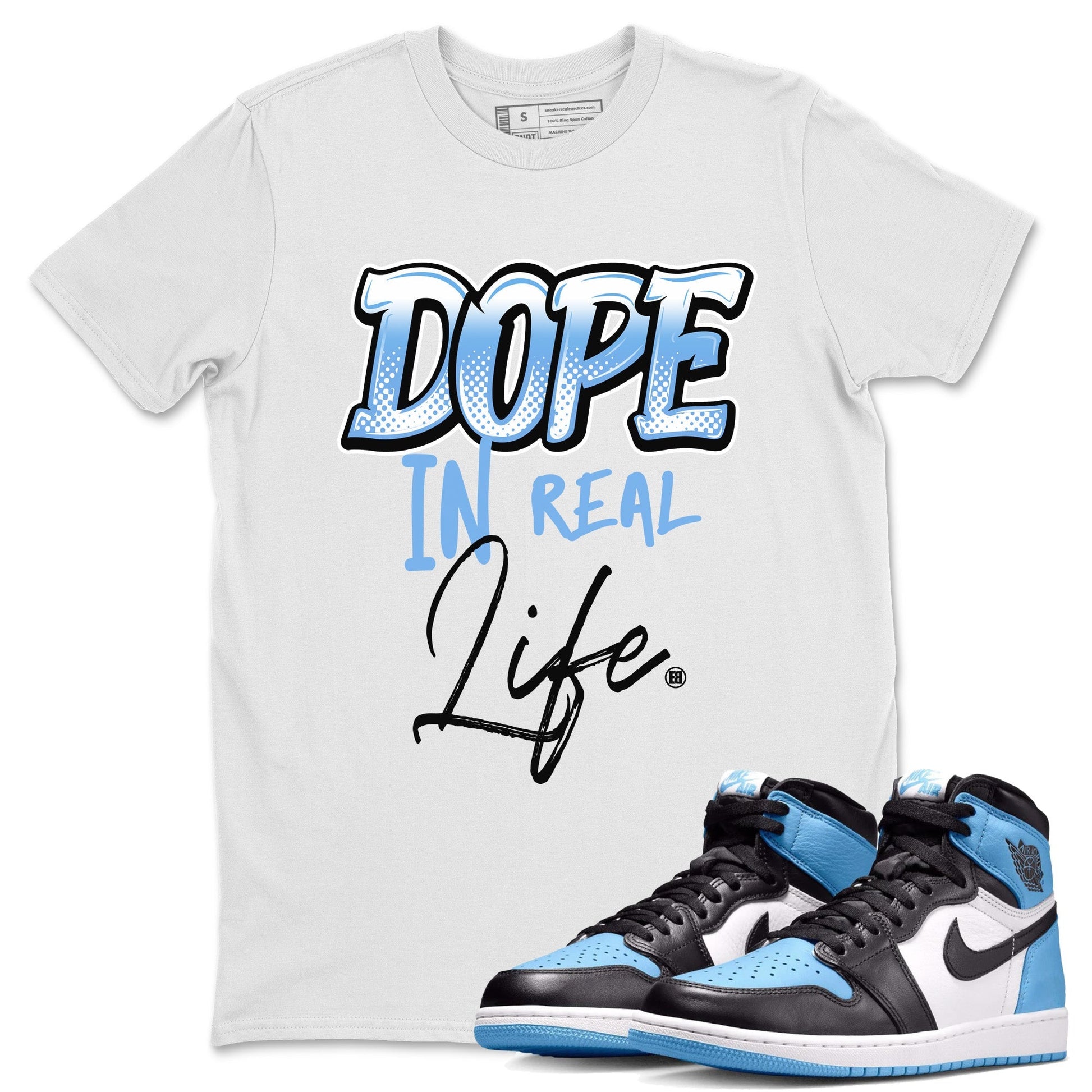 Dope In Real Life Unisex Tops - Air Jordan 1 UNC Toe