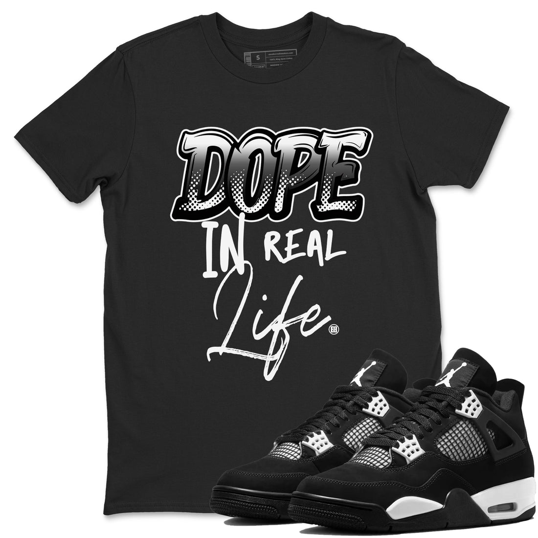 Dope In Real Life Sneaker Tees - Air Jordan 4 White Thunder