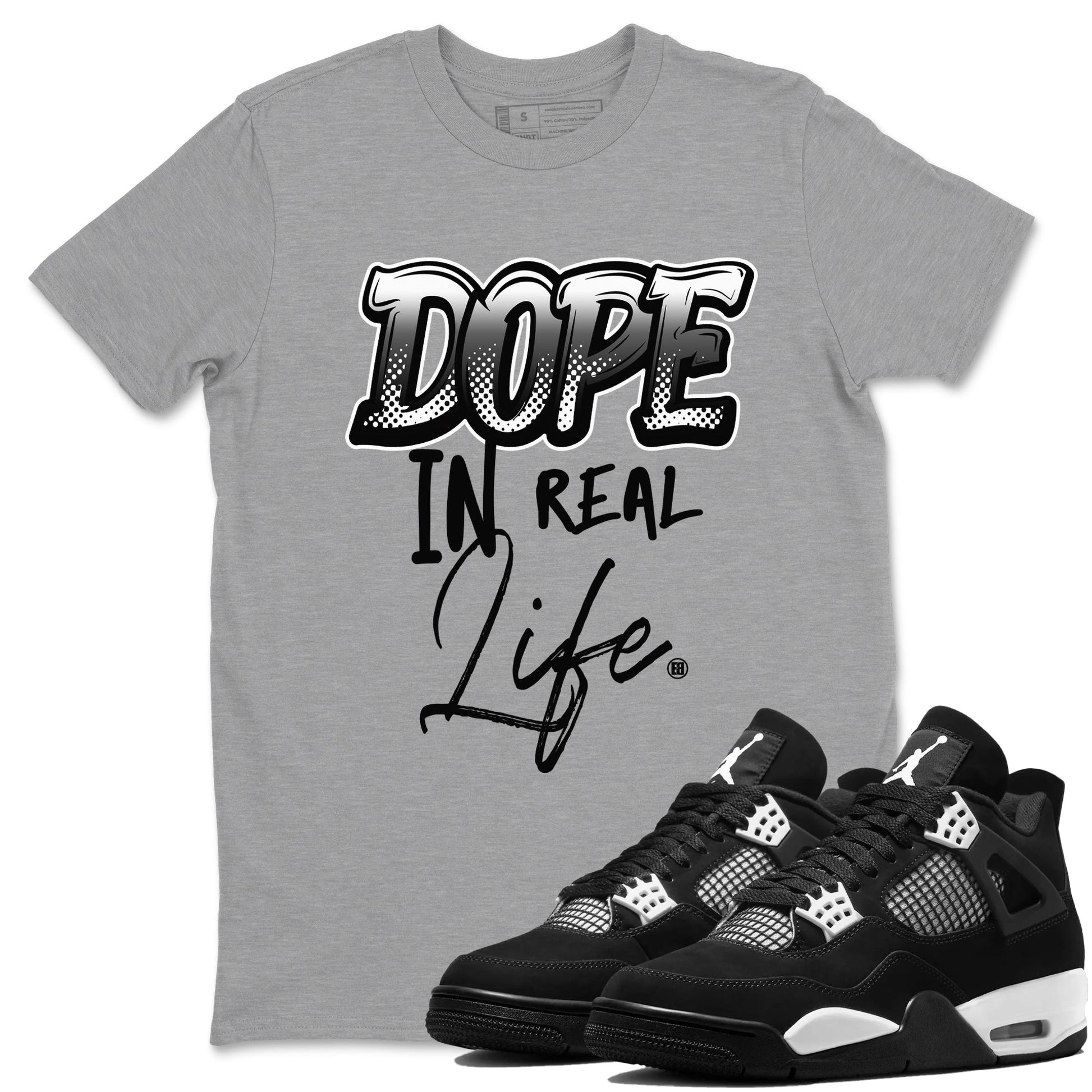 Dope In Real Life Sneaker Tees - Air Jordan 4 White Thunder