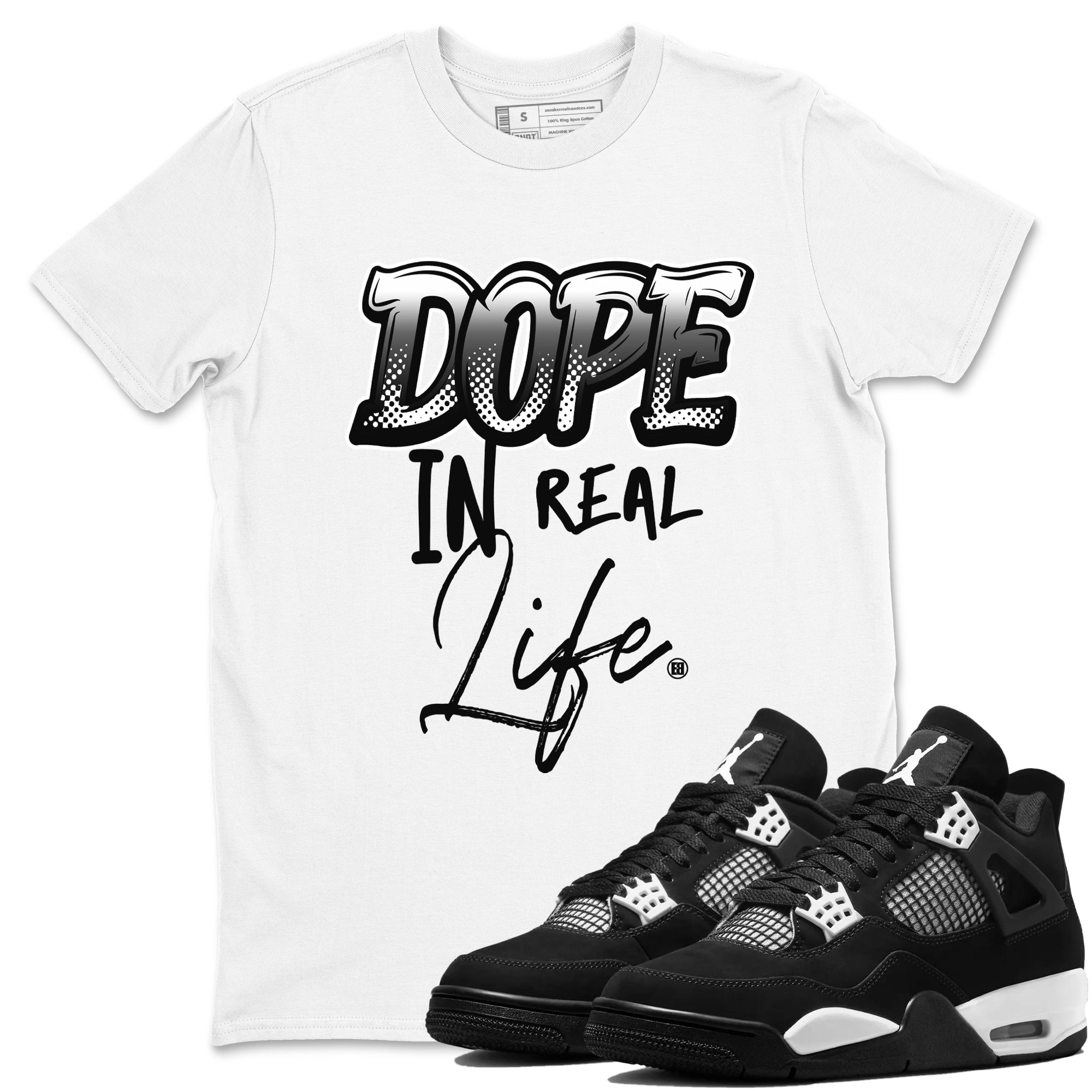 Dope In Real Life Sneaker Tees - Air Jordan 4 White Thunder