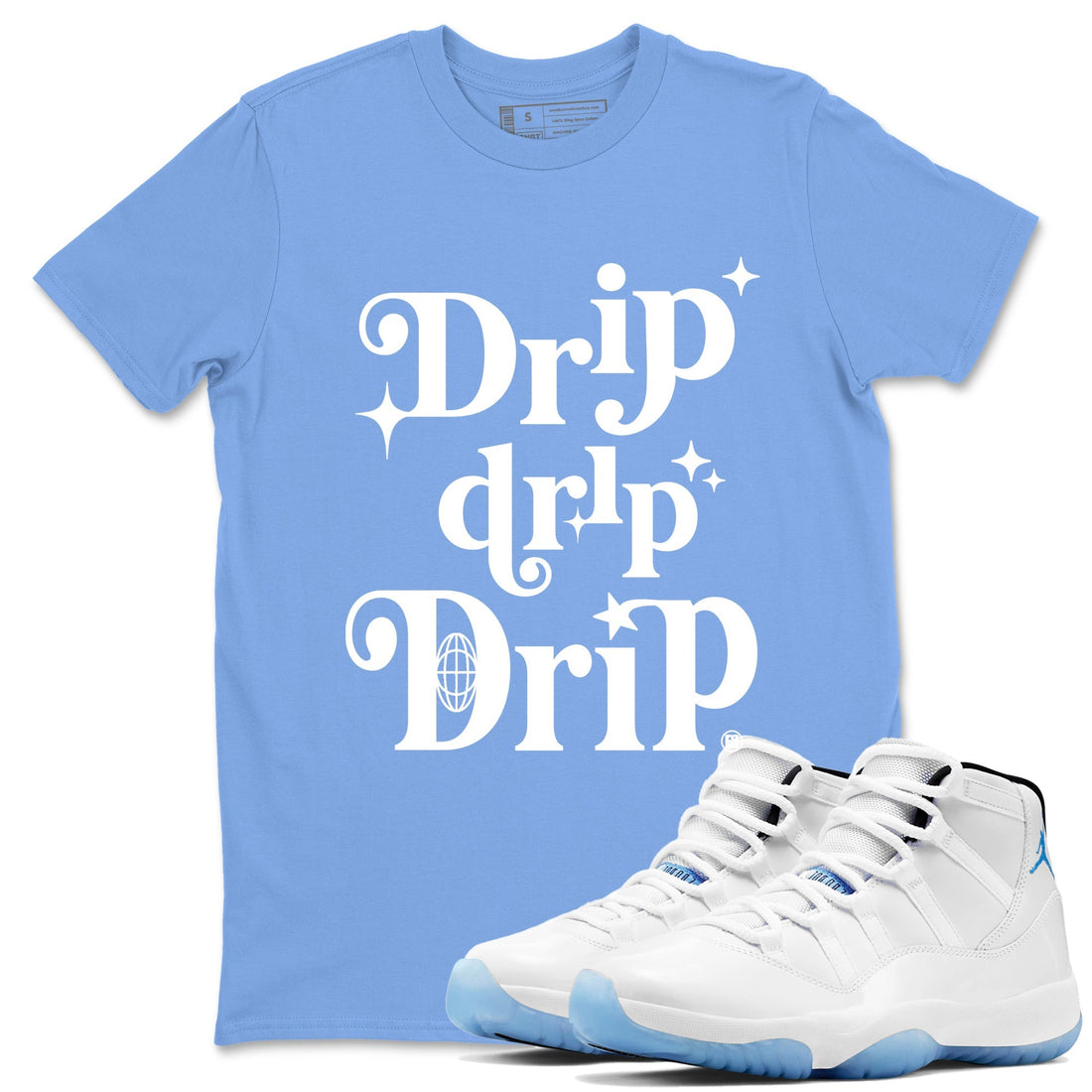 Drip Drip Drip Sneaker Tees - Air Jordan 11 Legend Blue