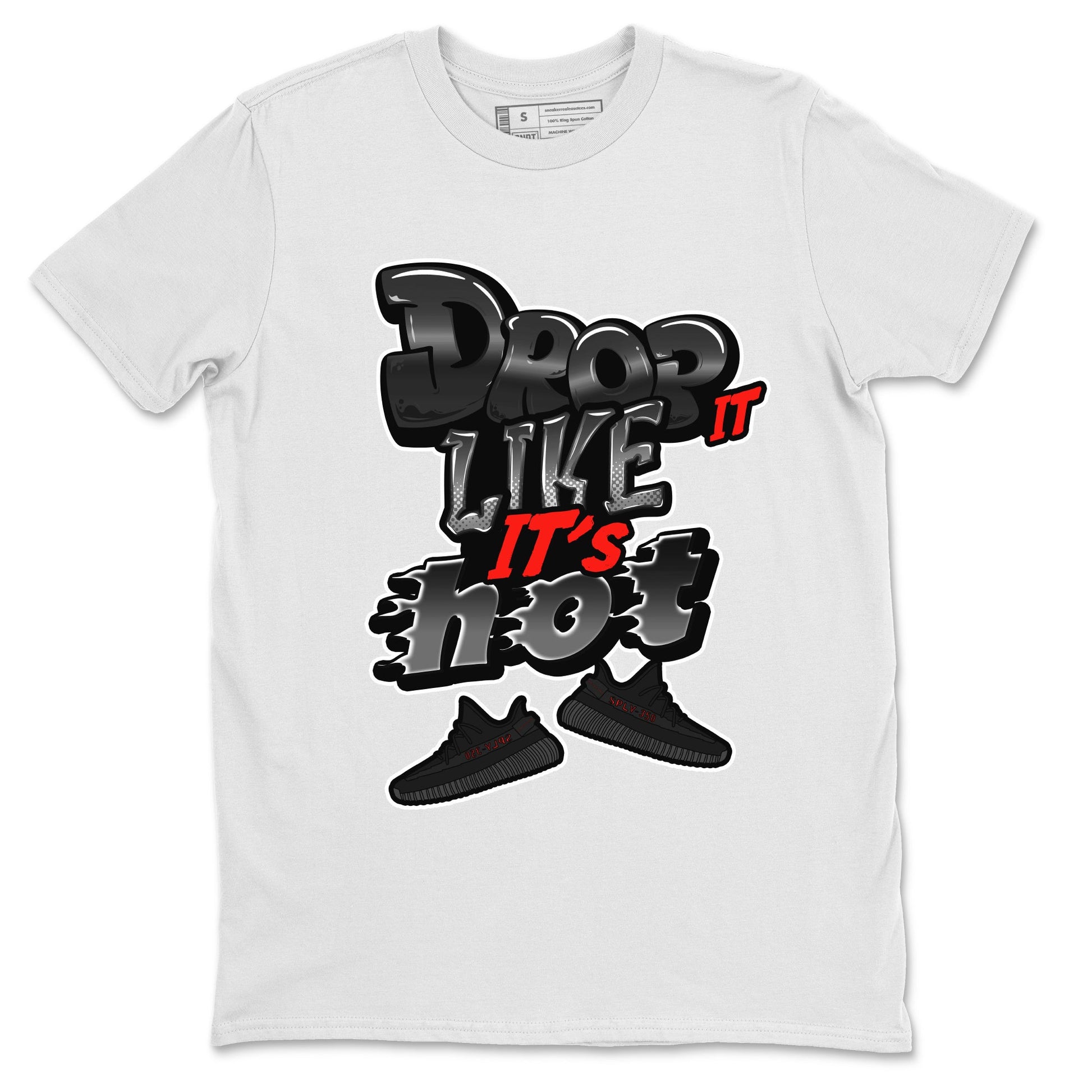 Drop It Like It's Hot Sneaker Tee - Yeezy 350 Bred