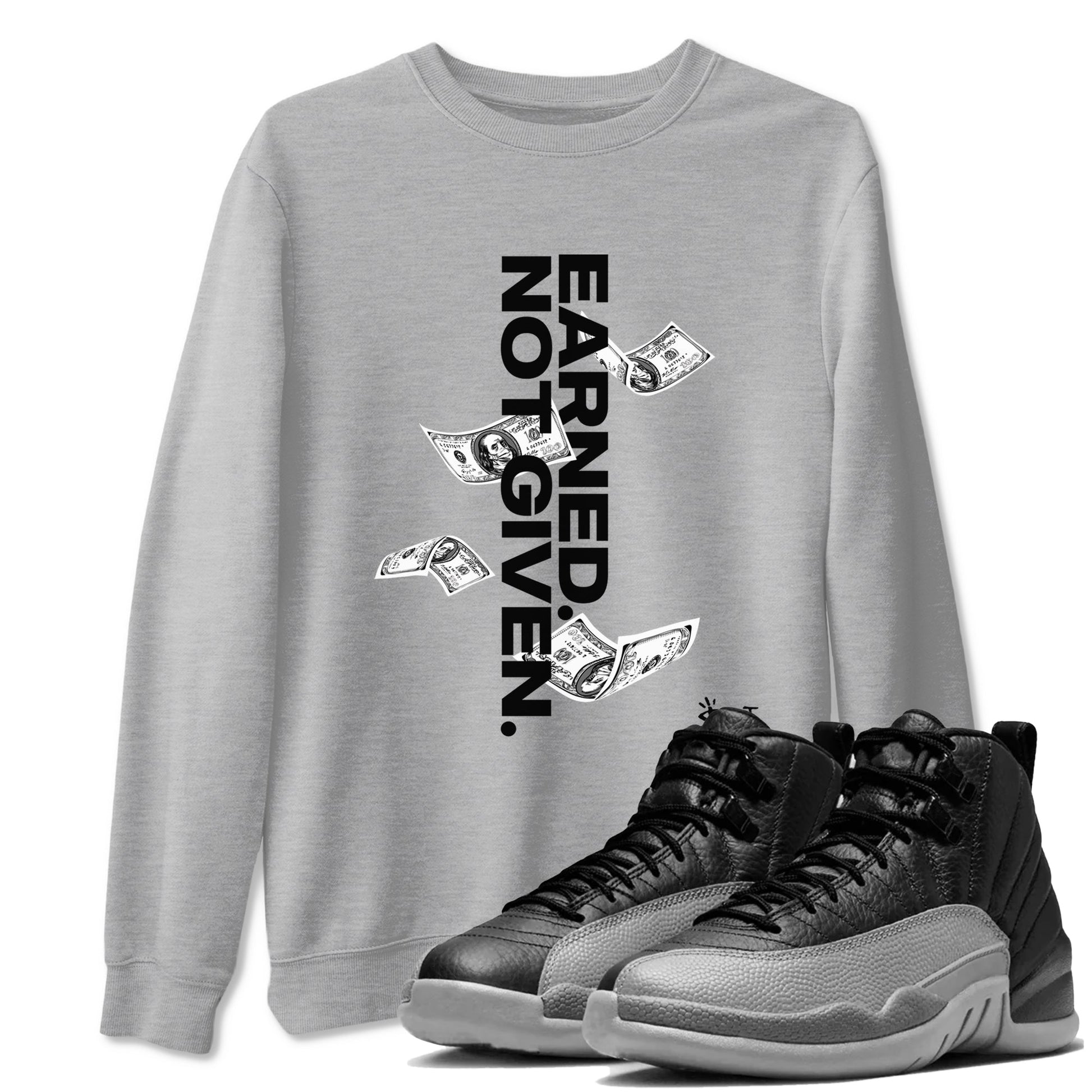 Earned Not Given Sneaker Tees - Air Jordan 12 Black Wolf Grey
