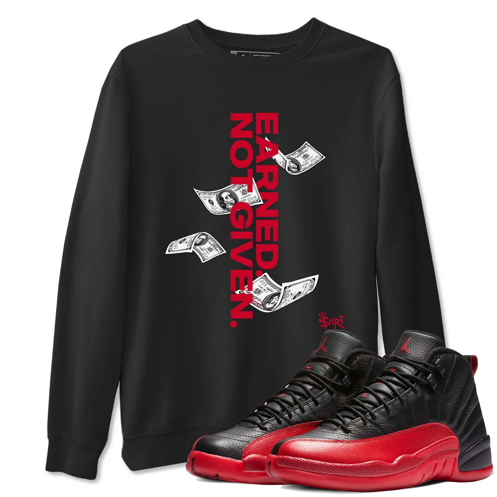 Earned Not Given Sneaker Tees - Air Jordan 12 Flu Game