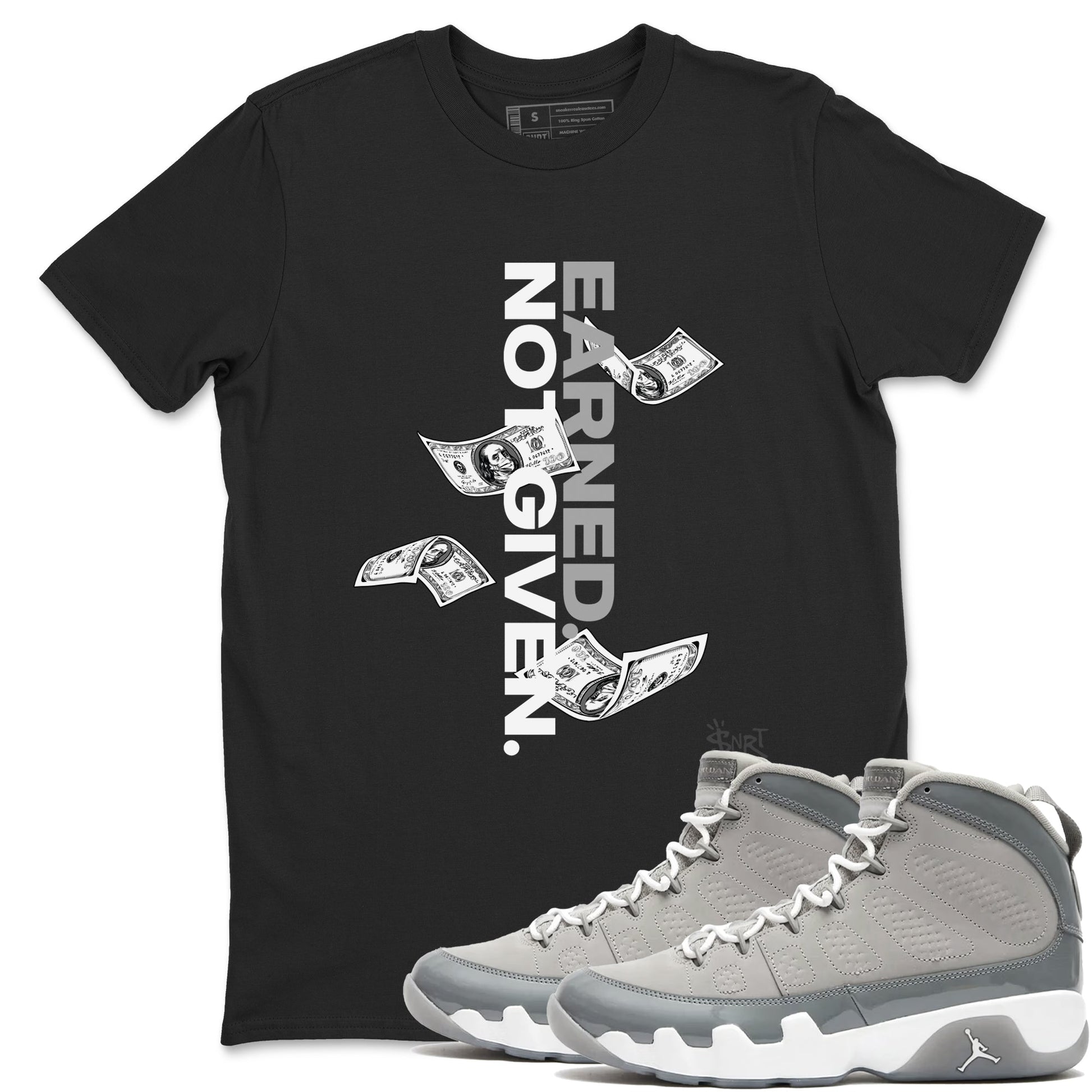 Earned Not Given Sneaker Tees - Air Jordan 9 Cool Grey