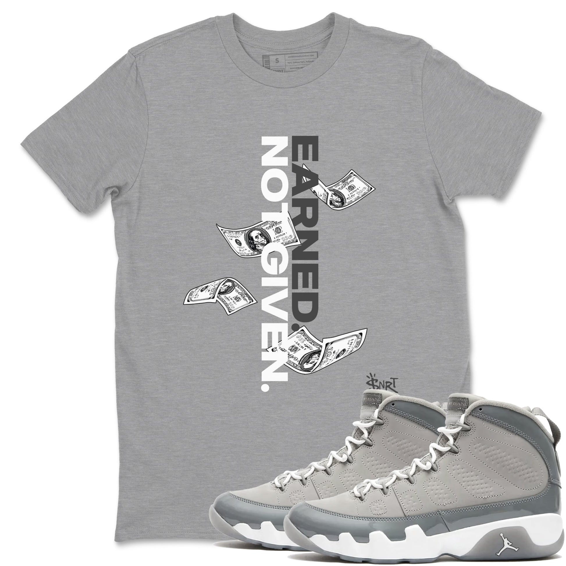 Earned Not Given Sneaker Tees - Air Jordan 9 Cool Grey