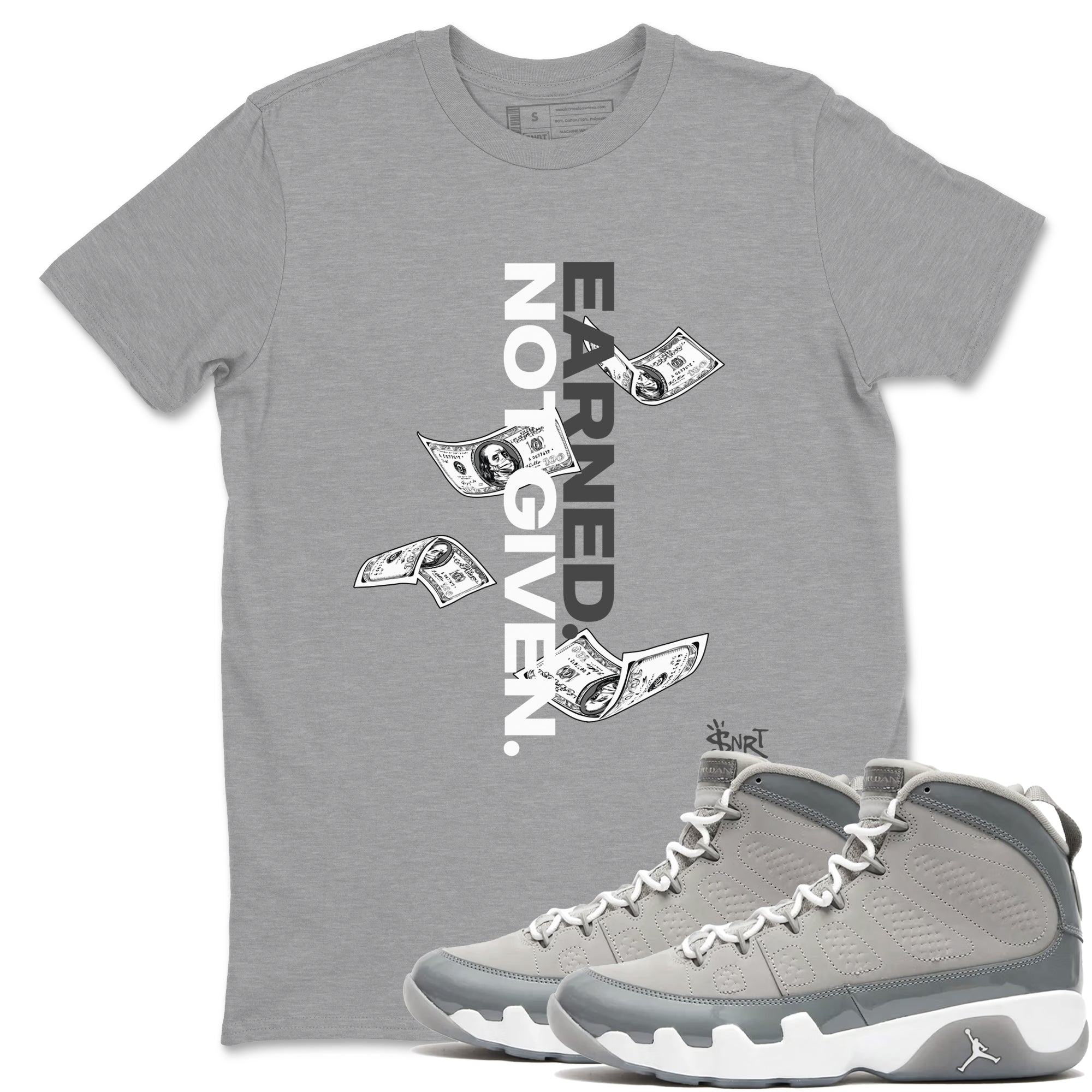Earned Not Given Sneaker Tees - Air Jordan 9 Cool Grey