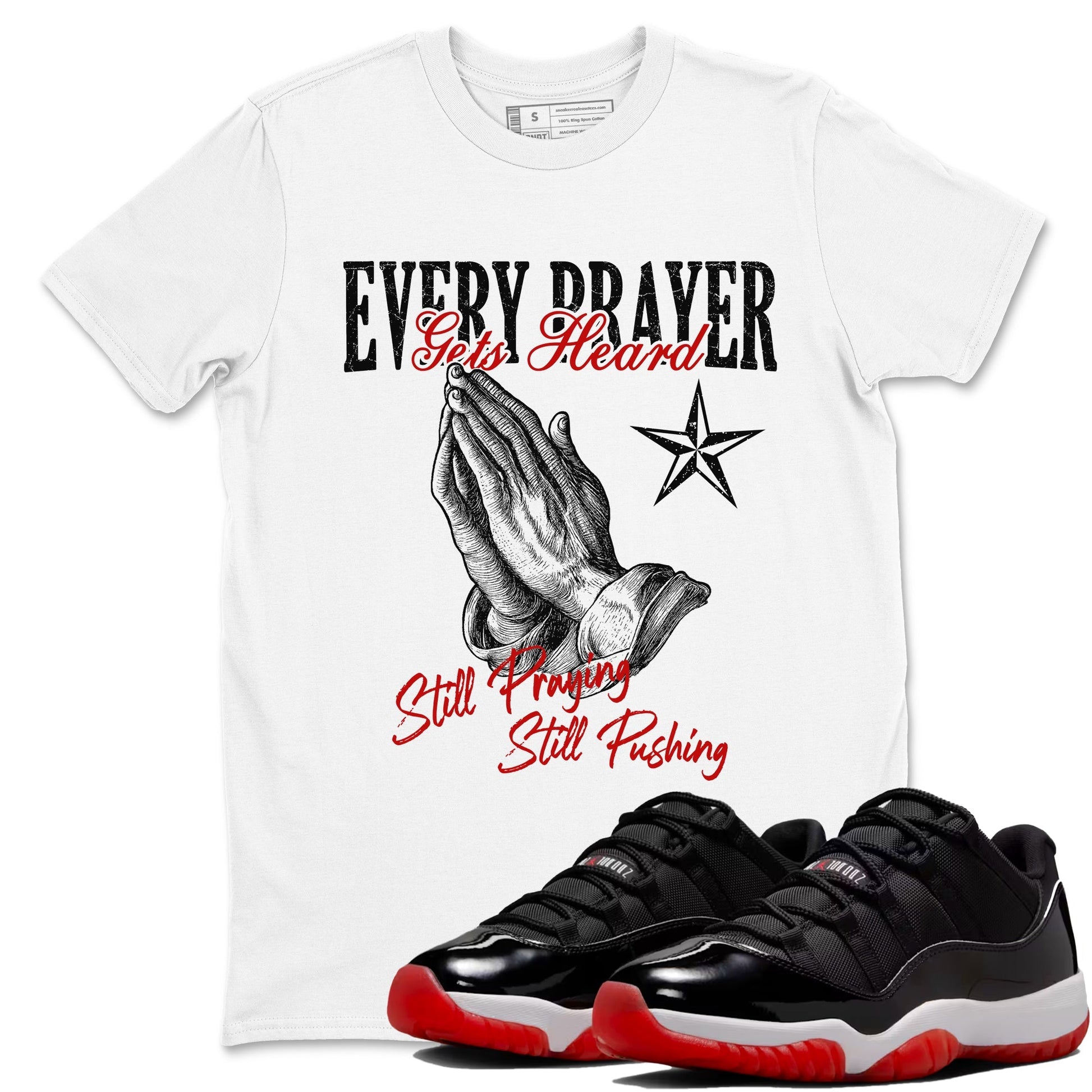 Every Prayer Gets Heard Sneaker Tees - Air Jordan 11 Bred