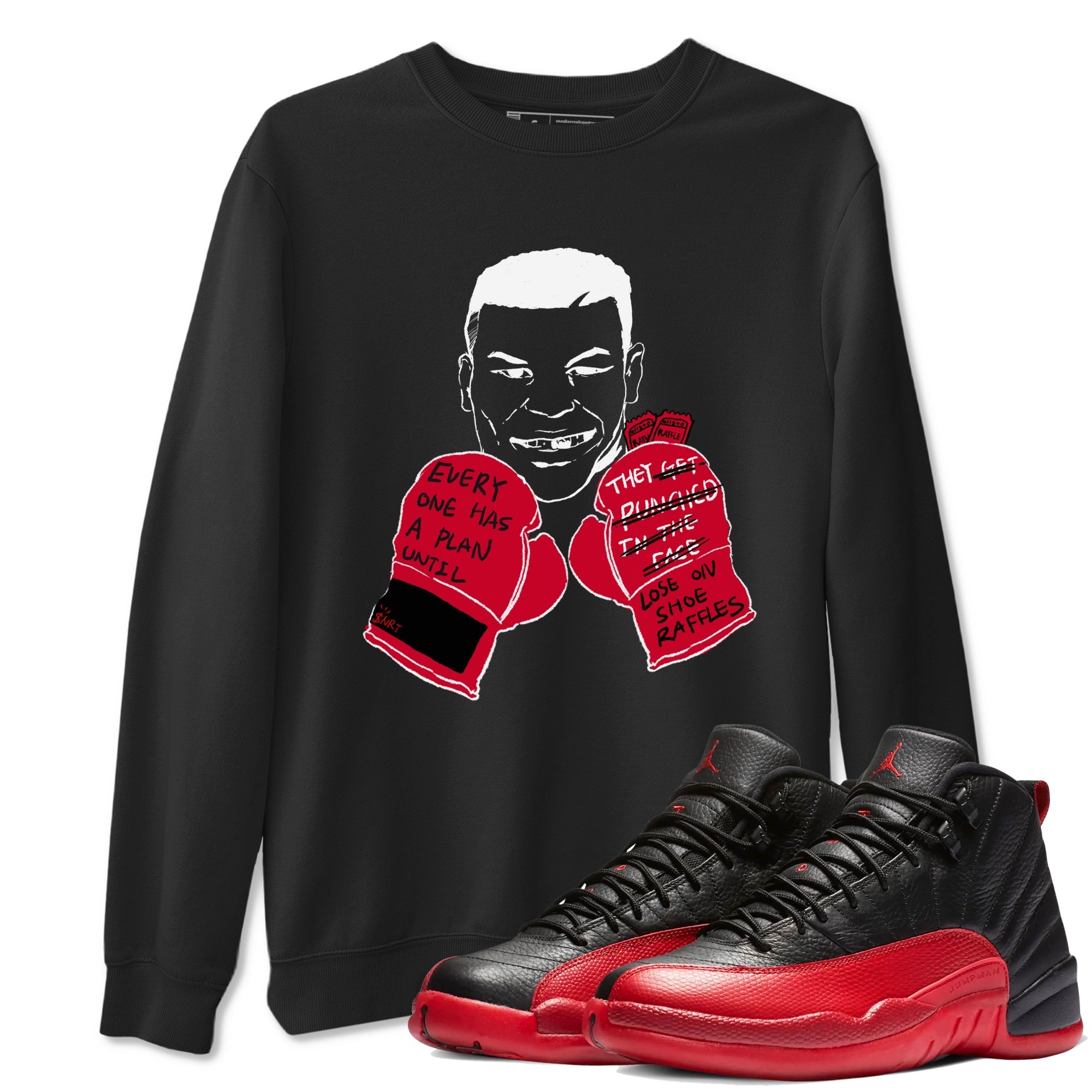 Everyone Has A Plan Sneaker Tees - Air Jordan 12 Flu Game