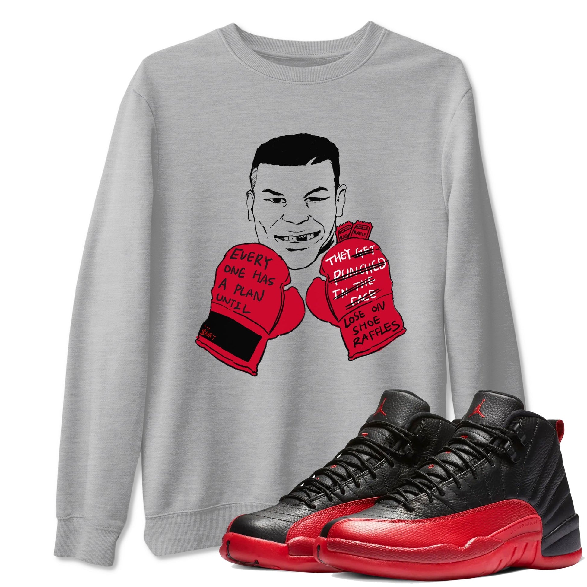 Everyone Has A Plan Sneaker Tees - Air Jordan 12 Flu Game