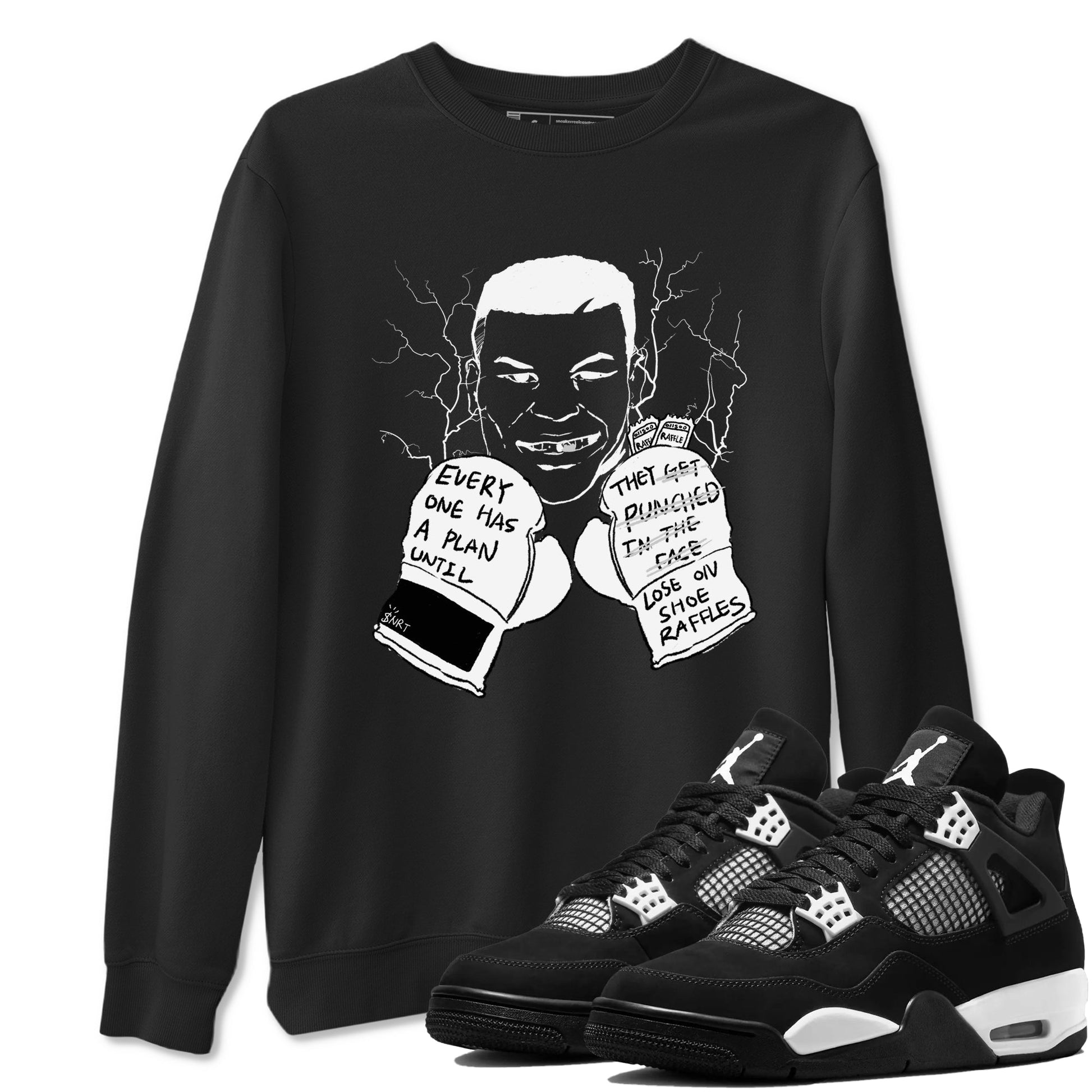 Everyone Has A Plan Sneaker Tees - Air Jordan 4 White Thunder