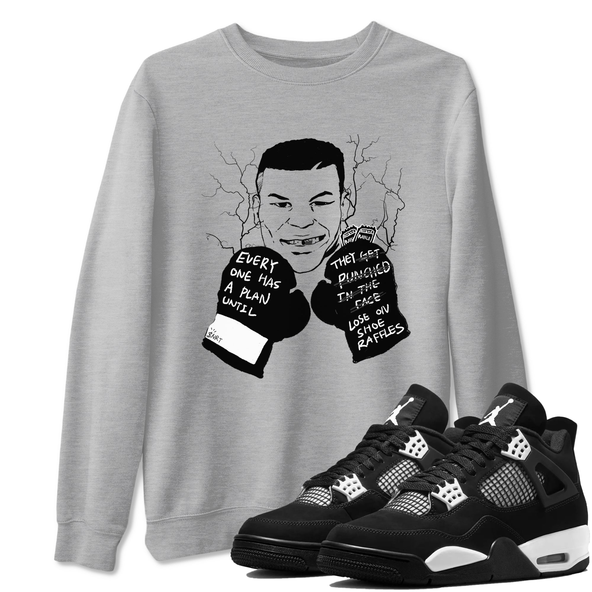 Everyone Has A Plan Sneaker Tees - Air Jordan 4 White Thunder