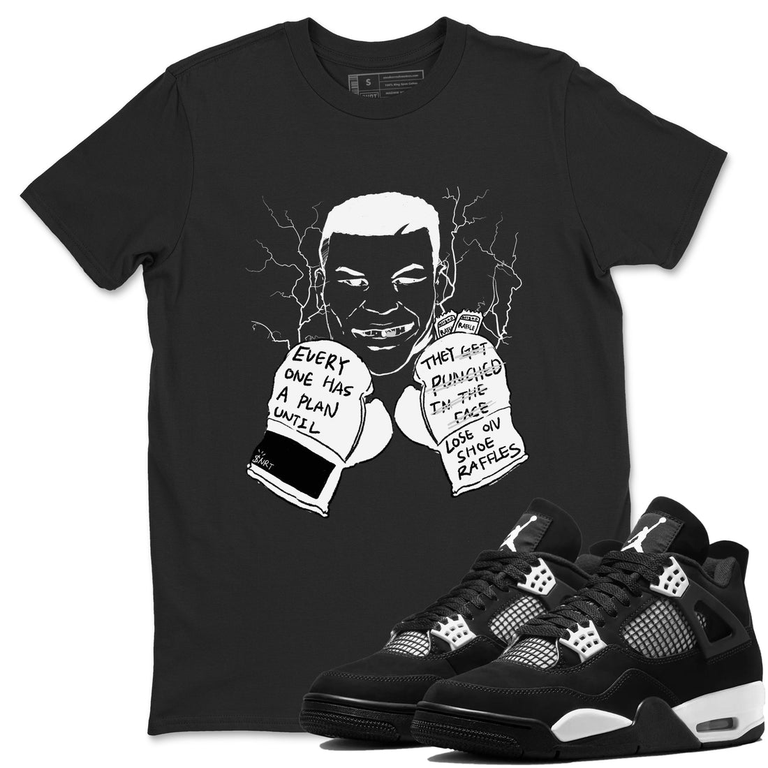 Everyone Has A Plan Sneaker Tees - Air Jordan 4 White Thunder