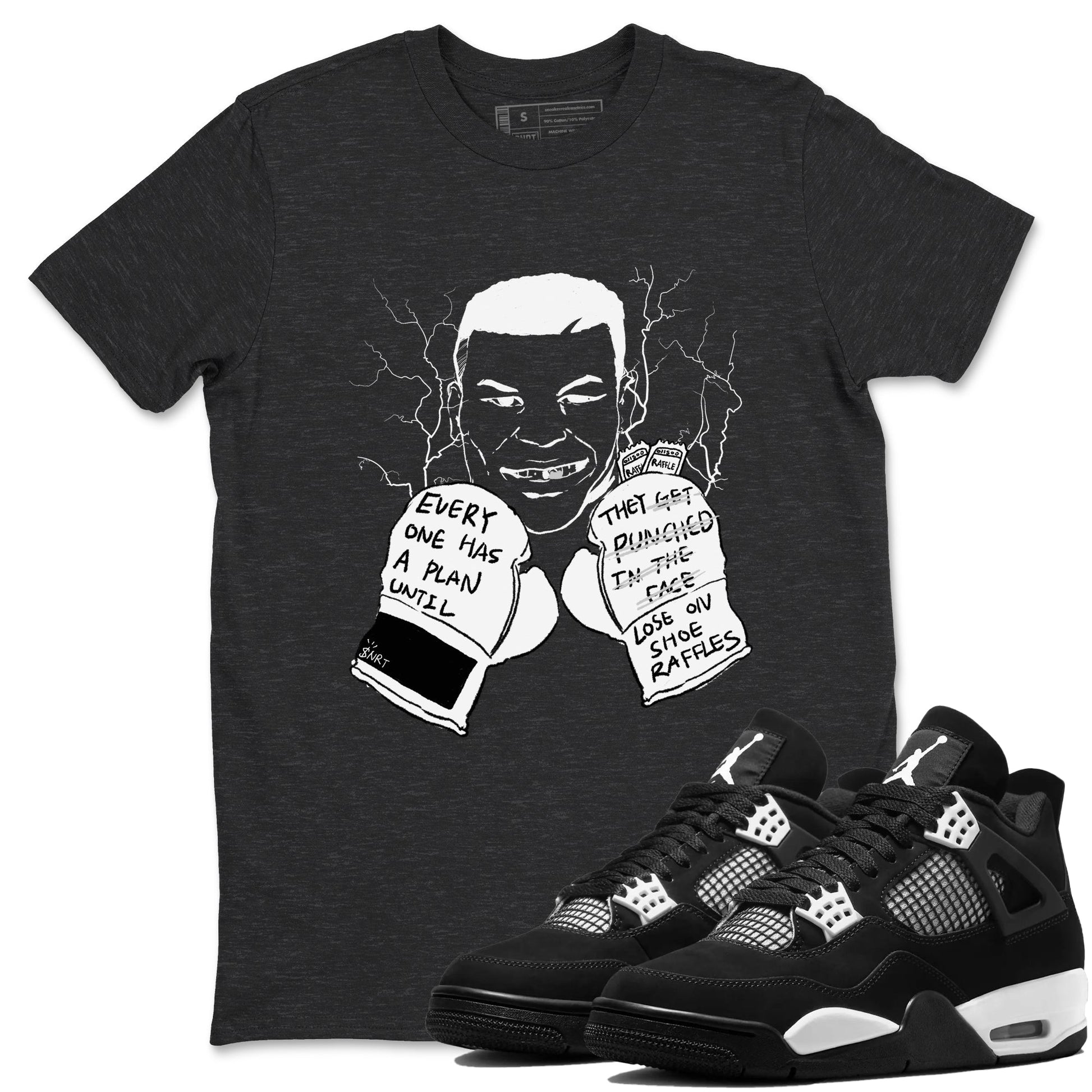 Everyone Has A Plan Sneaker Tees - Air Jordan 4 White Thunder