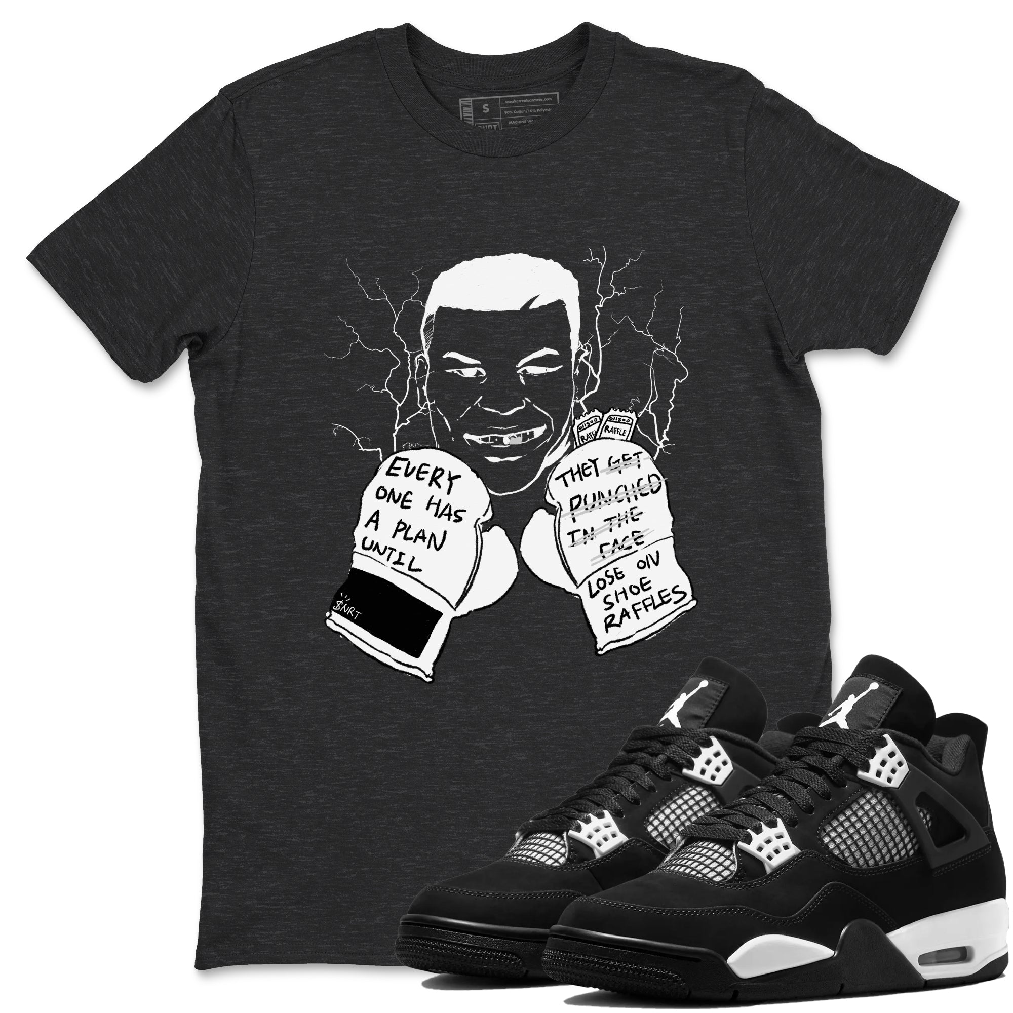 Everyone Has A Plan Sneaker Tees - Air Jordan 4 White Thunder