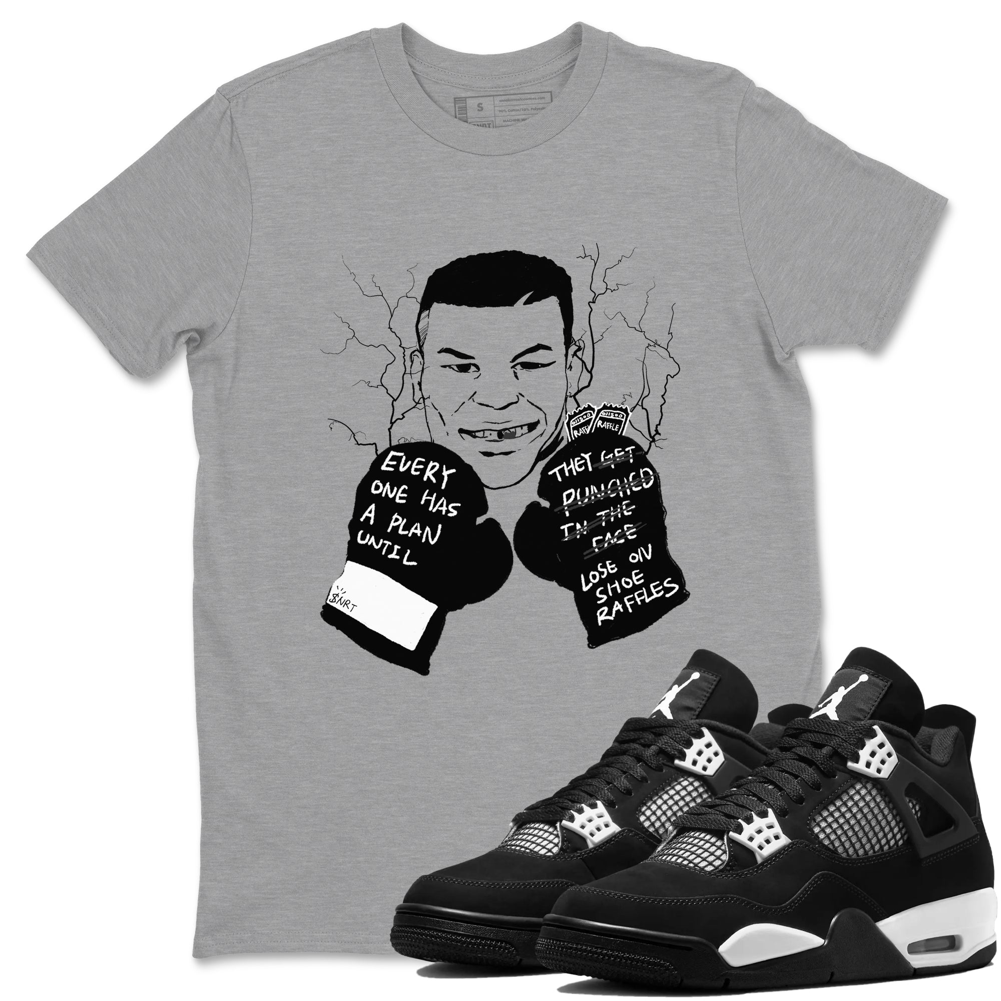 Everyone Has A Plan Sneaker Tees - Air Jordan 4 White Thunder