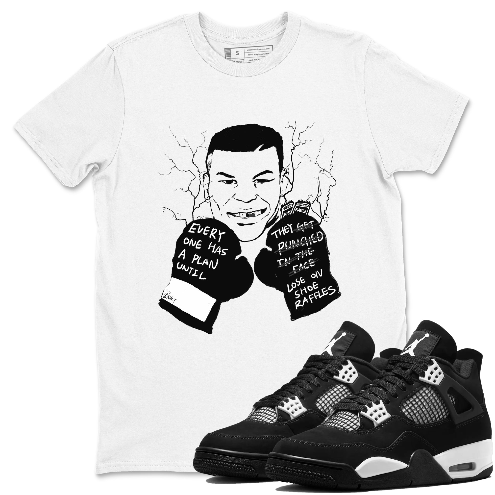 Everyone Has A Plan Sneaker Tees - Air Jordan 4 White Thunder