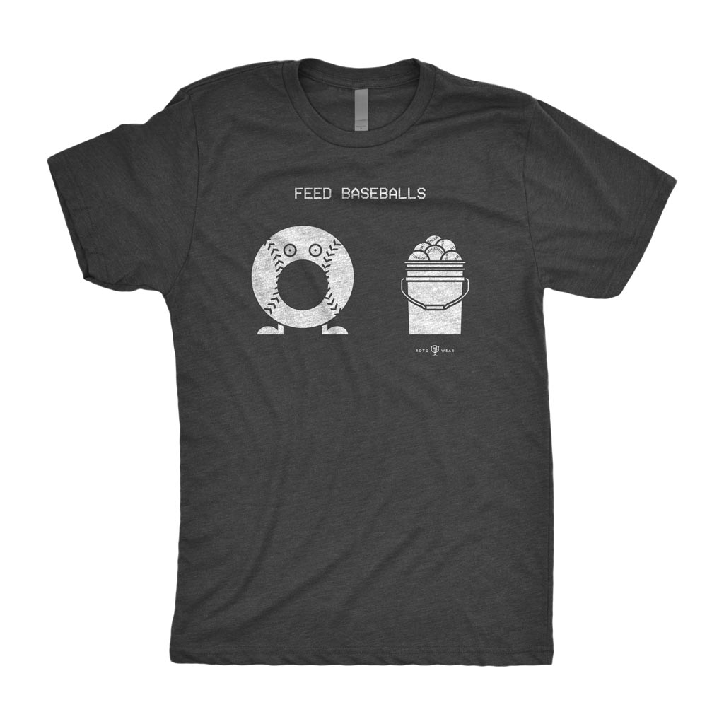 Feed Baseballs T-Shirt