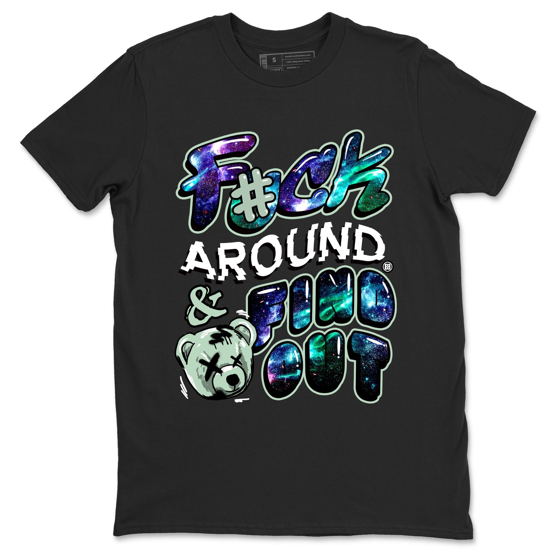 Fuck Around And Find Out Sneaker Tees - Air Foamposite One Galaxy