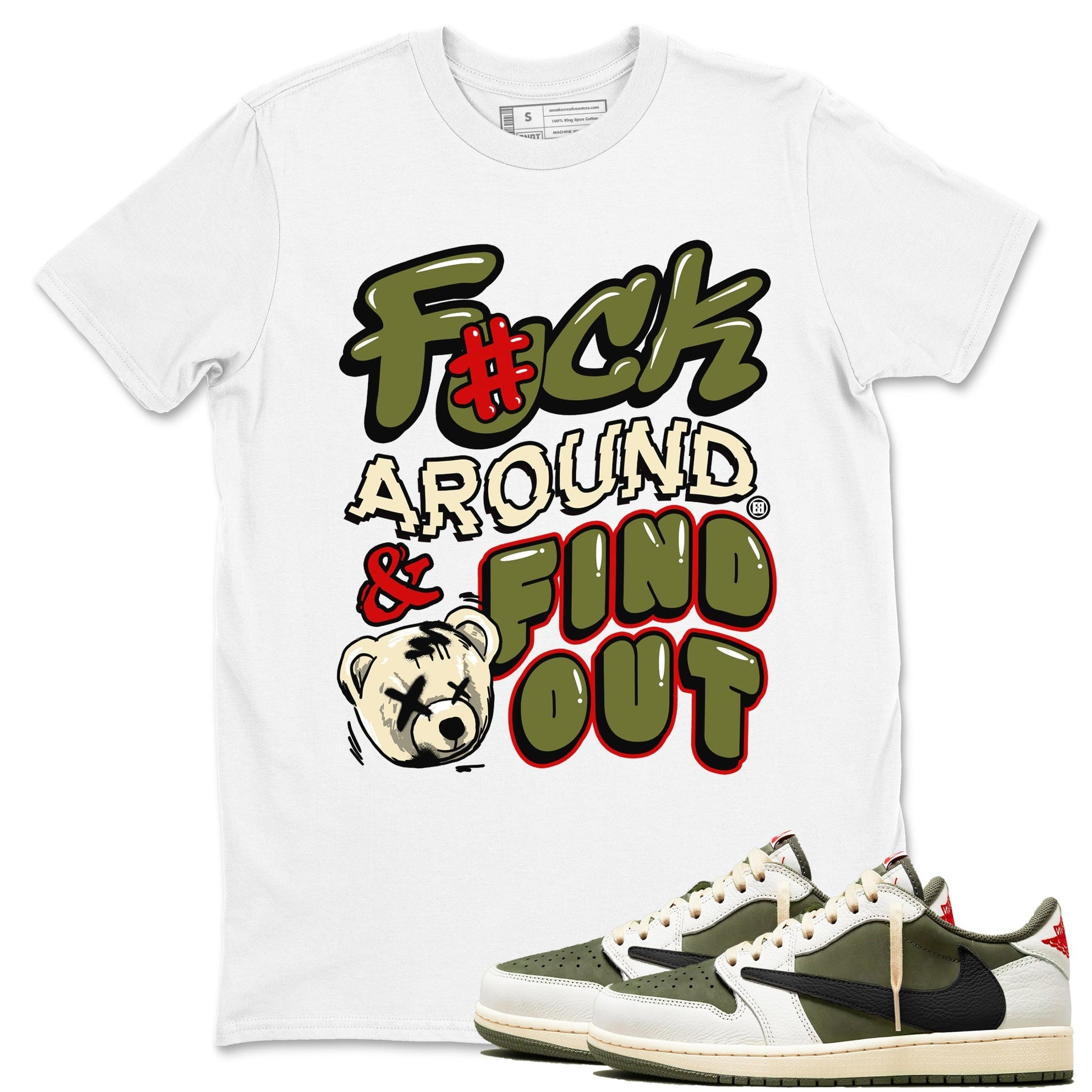 Fuck Around And Find Out Sneaker Tees - Air Jordan 1 Travis Scott Medium Olive