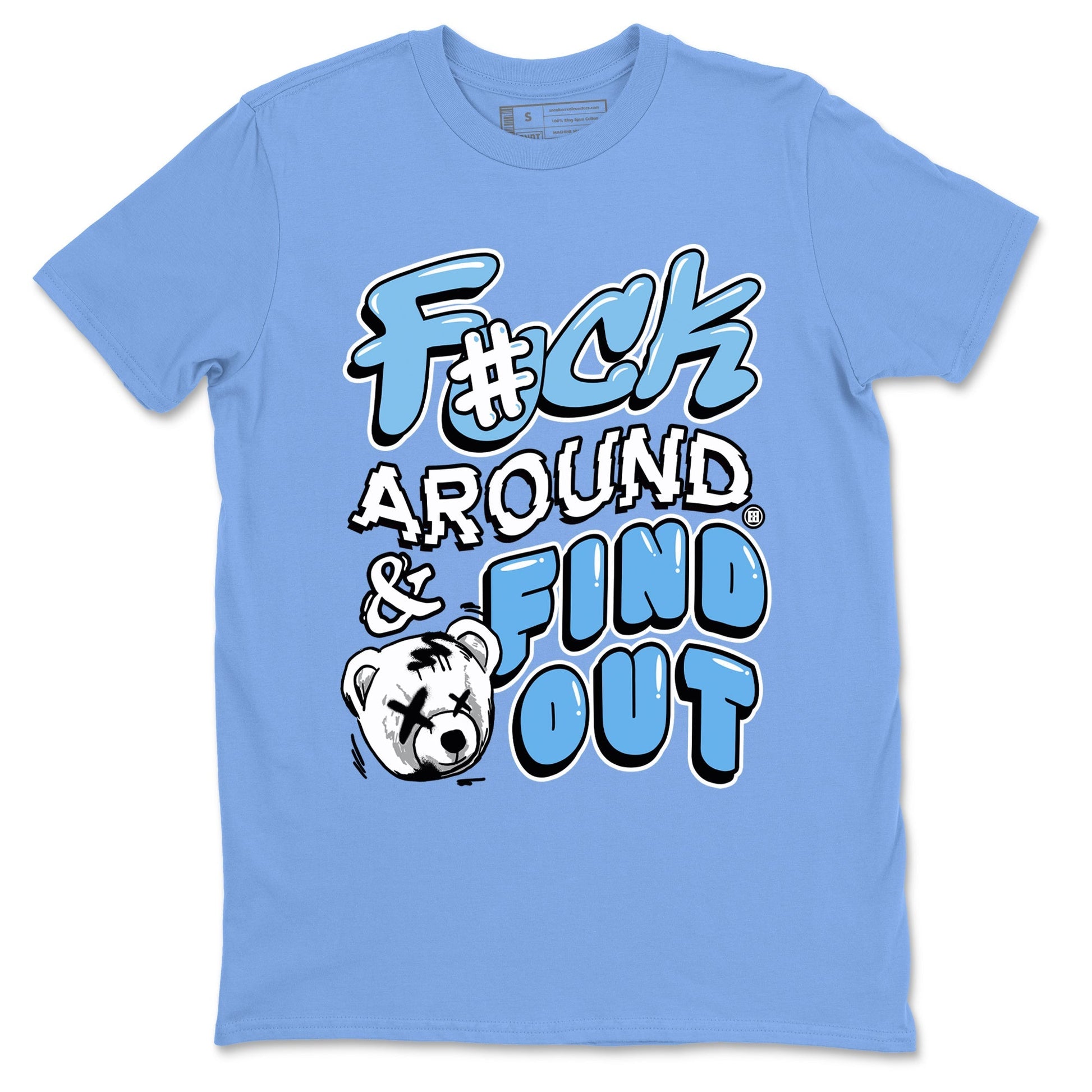 Fuck Around And Find Out Sneaker Tees - Air Jordan 11 Legend Blue