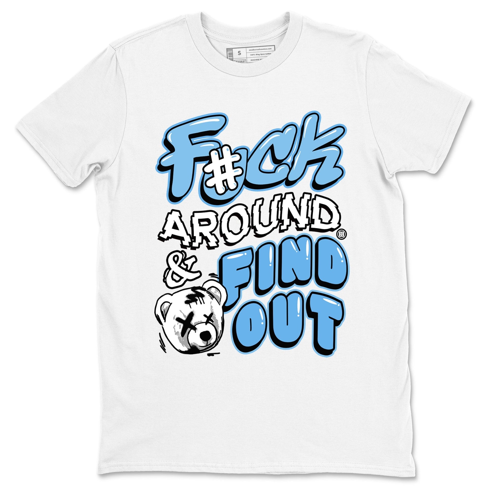 Fuck Around And Find Out Sneaker Tees - Air Jordan 11 Legend Blue