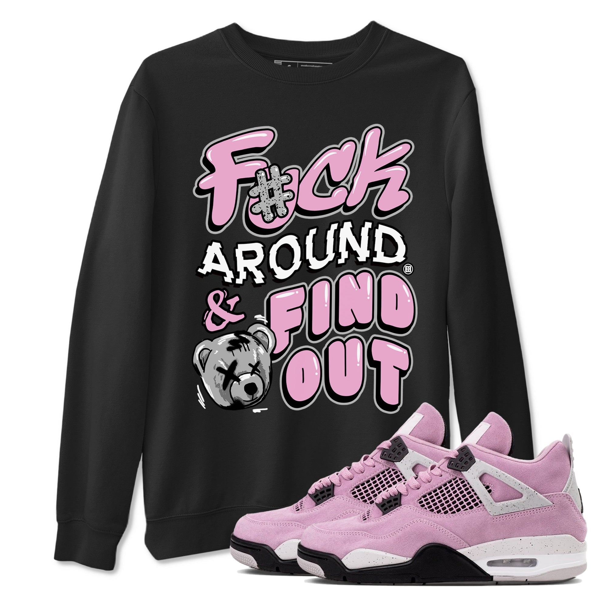 Fuck Around And Find Out Sneaker Tees - Air Jordan 4 Orchid