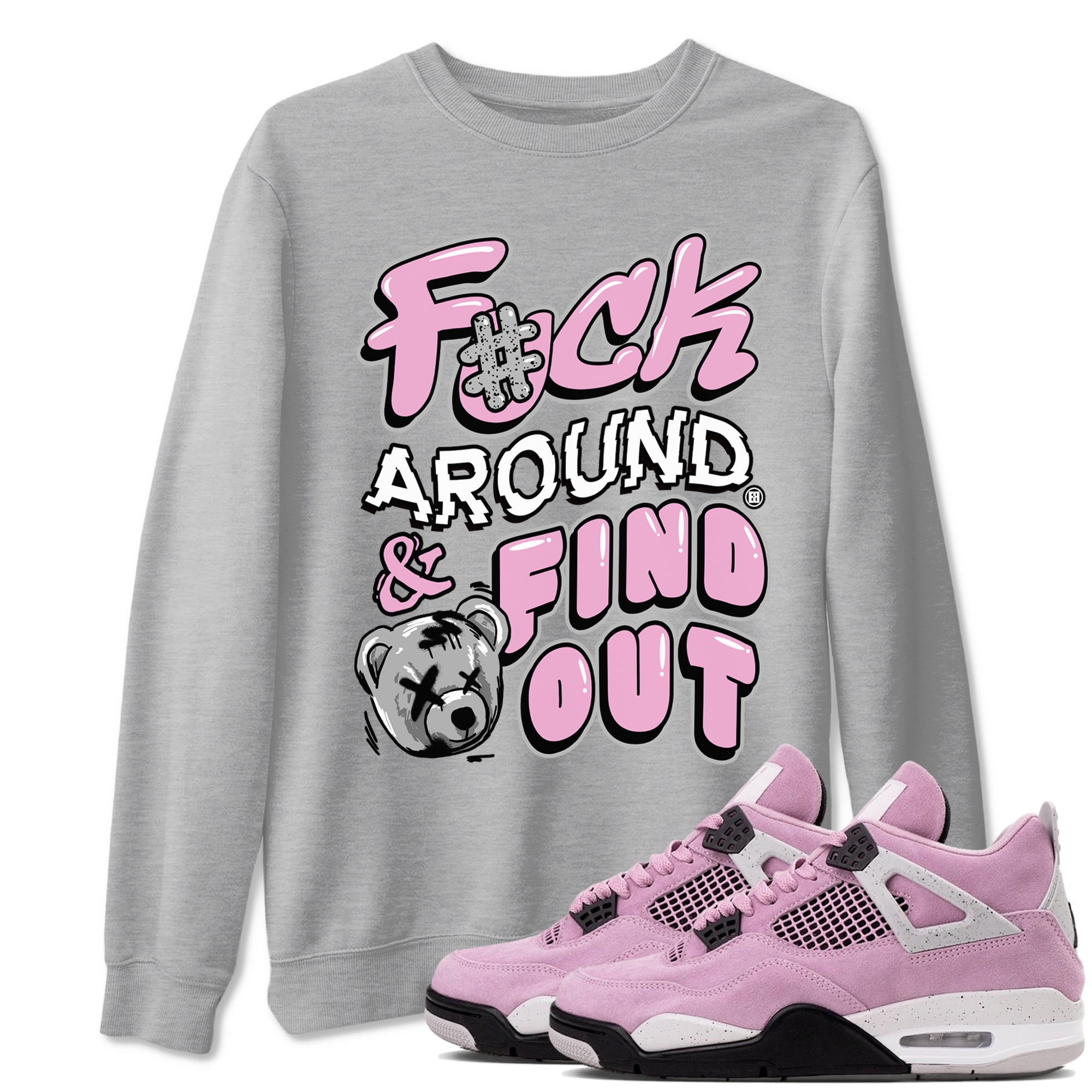 Fuck Around And Find Out Sneaker Tees - Air Jordan 4 Orchid