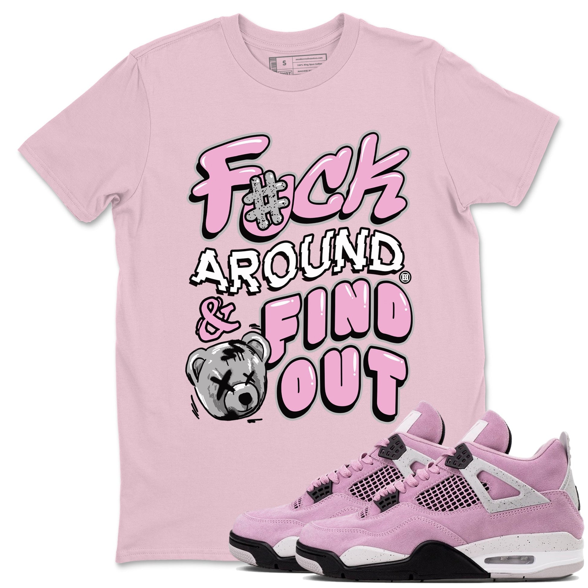 Fuck Around And Find Out Sneaker Tees - Air Jordan 4 Orchid