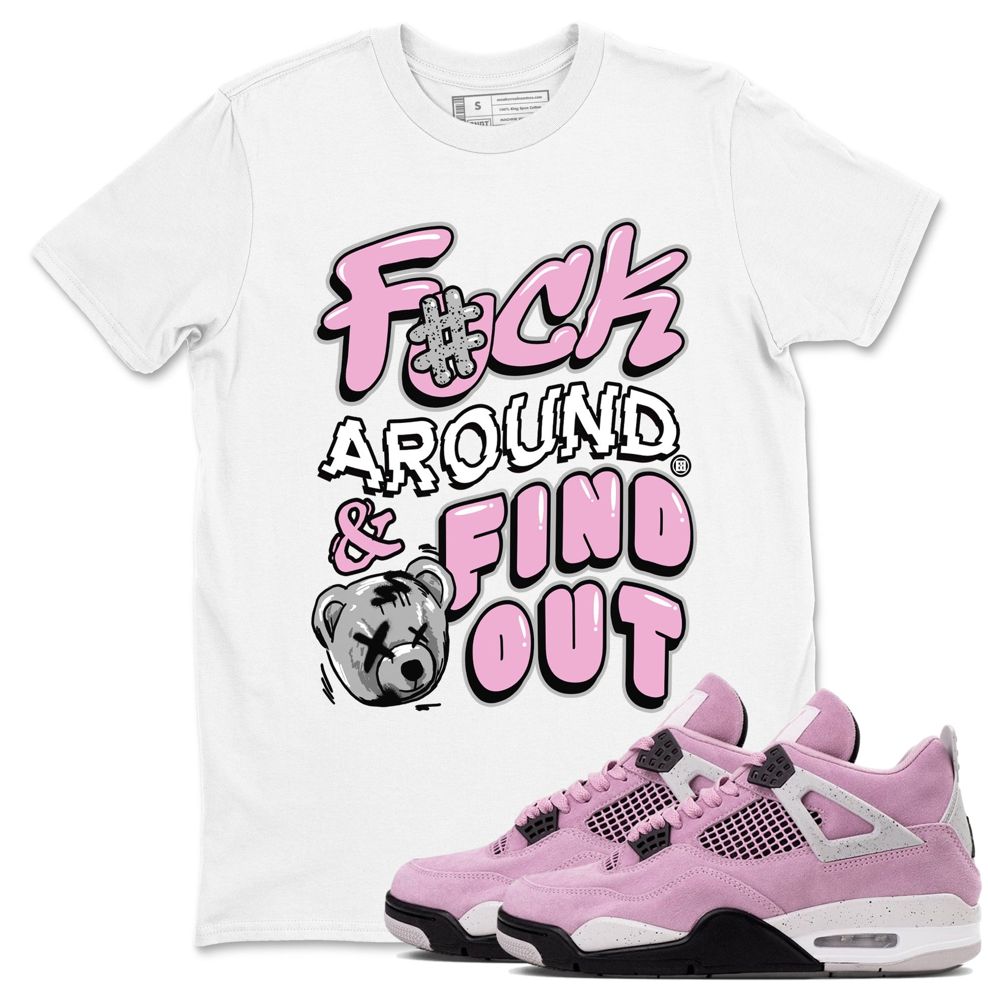 Fuck Around And Find Out Sneaker Tees - Air Jordan 4 Orchid