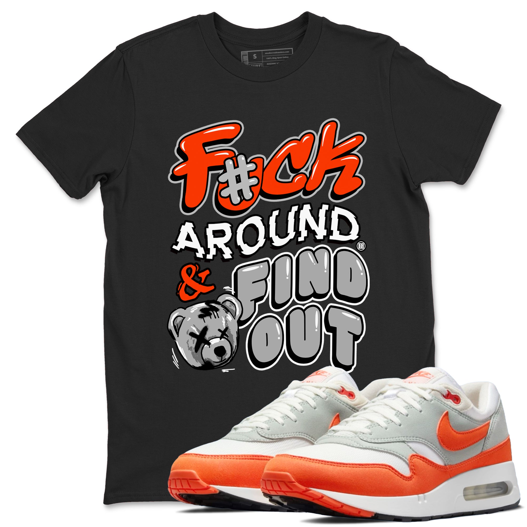 Fuck Around And Find Out Sneaker Tees - Air Max 1 Cosmic Clay