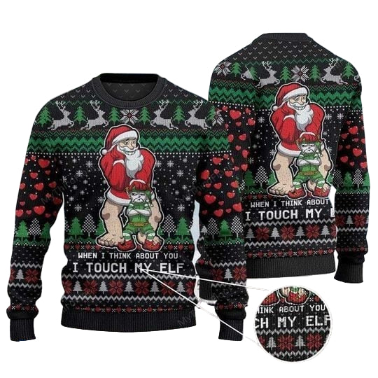 Merry Xmas When I Think About You I Touch My Elf Awesome Gift For Christmas Ugly Christmas Sweater