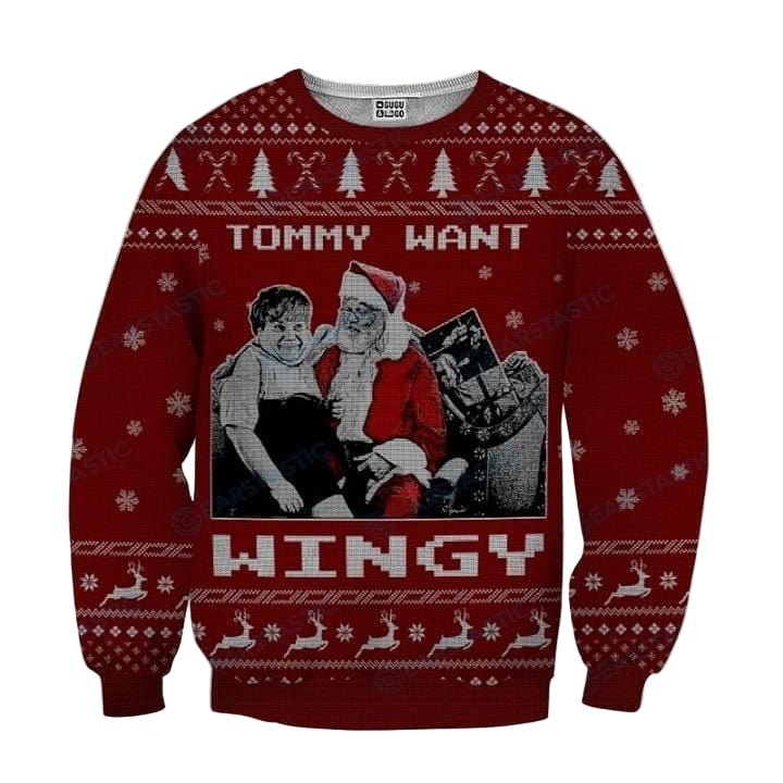 Tommy Want Wingy Tommy Boy For Unisex Ugly Christmas Sweater, All Over Print Sweatshirt