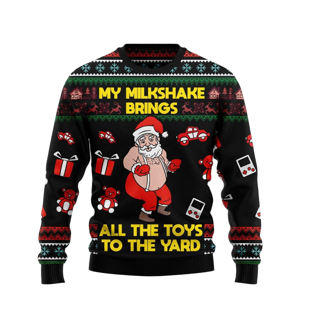 Santa Claus My Milkshake Bring All Toys To The Yard Awesome Gift For Christmas Ugly Christmas Sweater