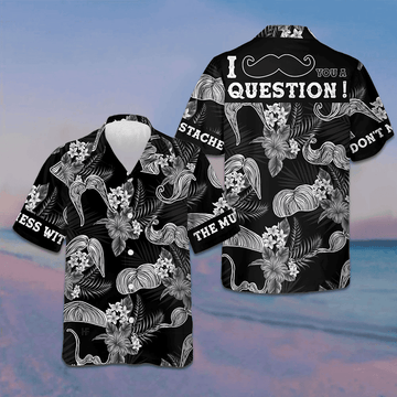 Don't Mess With The Mustache Hawaiian Shirt Tropical Button Up Shirt Gifts For Brother -WearandDecor