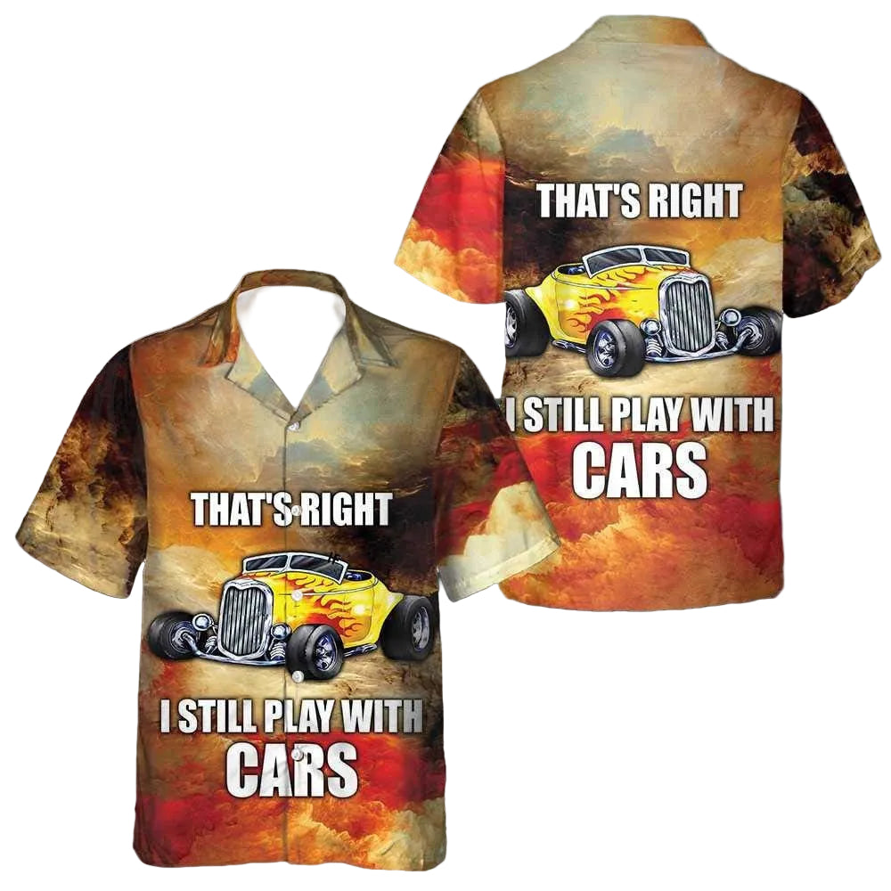 I Still Play With Cars Hawaiian Shirt Mens Summer Short Sleeve Shirts Gifts For Car Lovers -WearandDecor