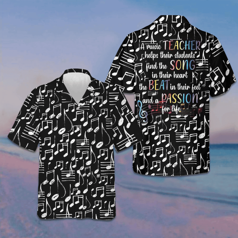 A Music Teacher Hawaiian Shirt Musical Notes Shirt Music Teachers Gifts -WearandDecor